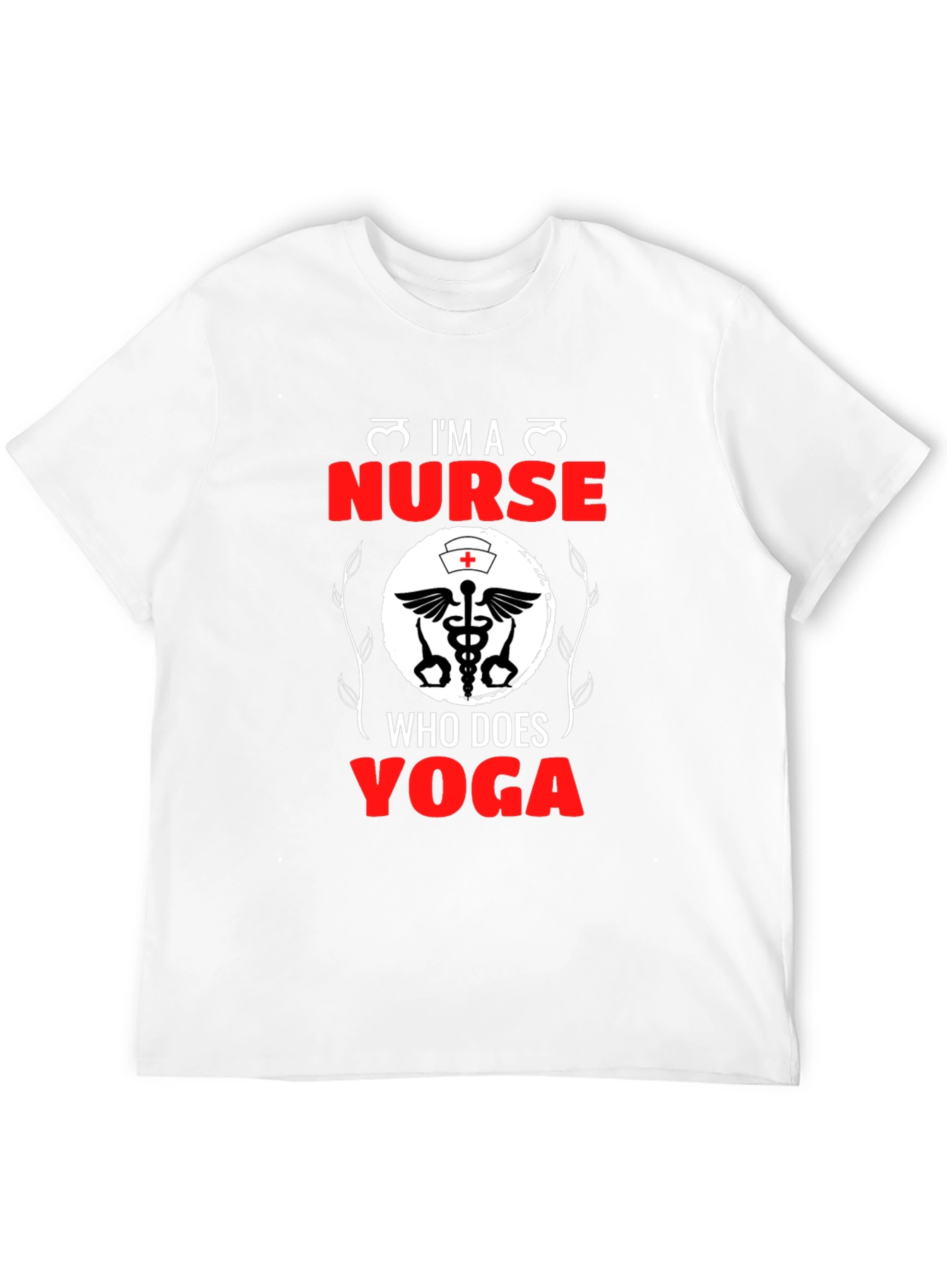 Im a Nurse Who Does Yoga Black T-Shirt