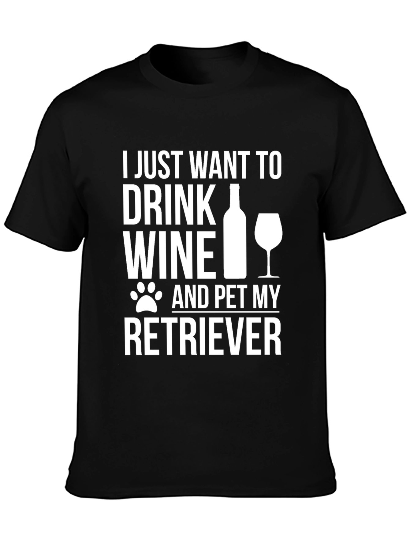 Drink Wine & Pet Retriever T-Shirt