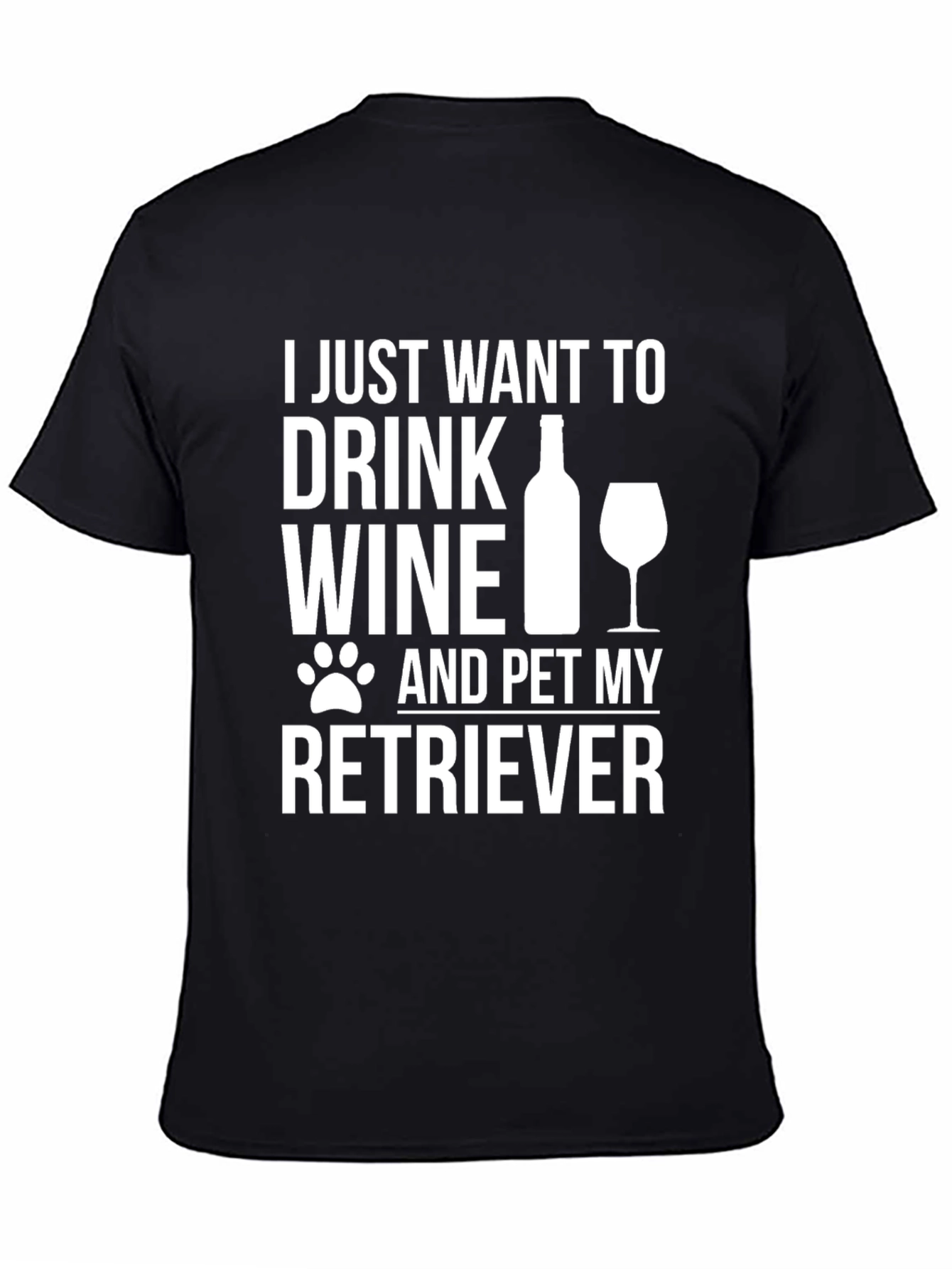 Drink Wine & Pet Retriever T-Shirt