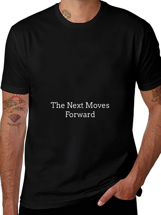 The Next Moves Forward T-Shirt - Solid Black