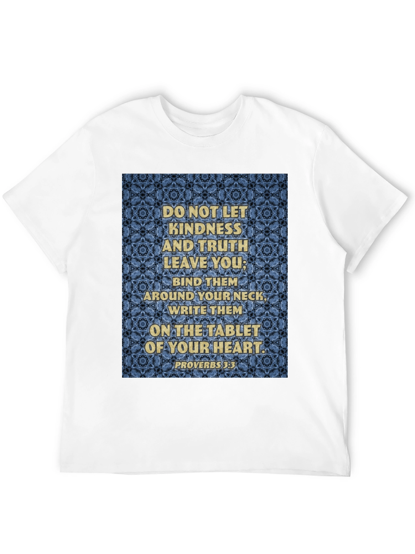 Kindness and Truth Proverbs T-Shirt