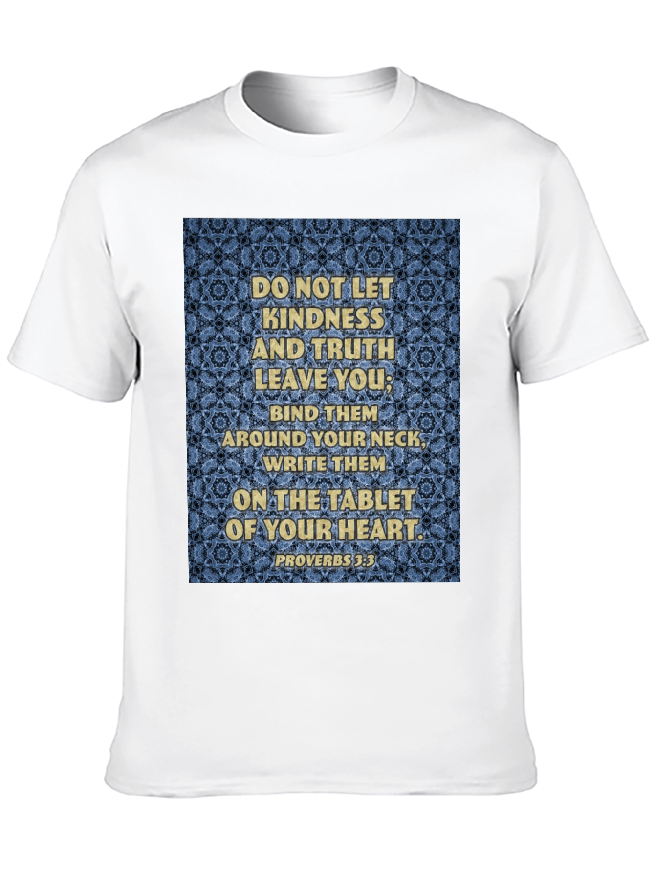 Kindness and Truth Proverbs T-Shirt