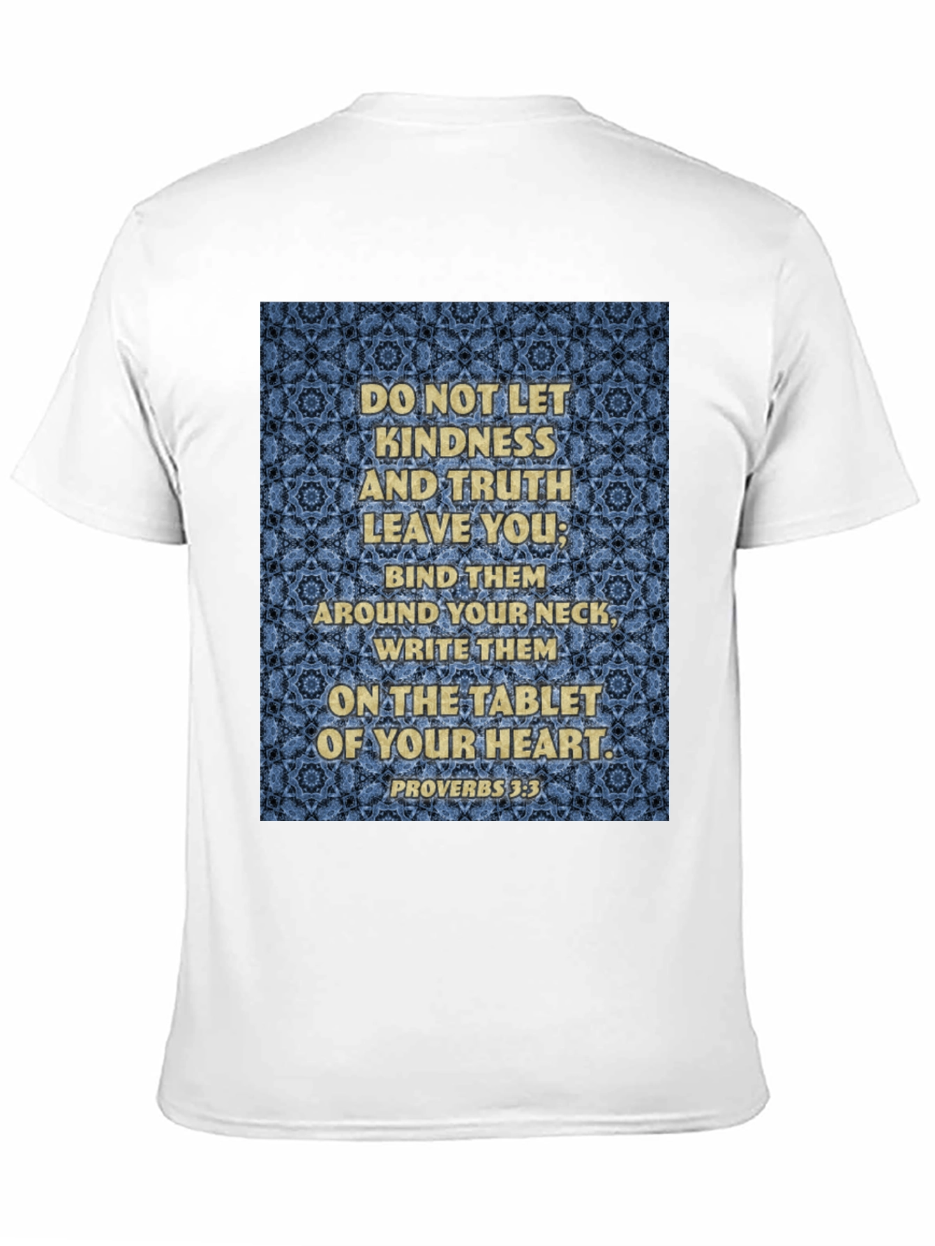 Kindness and Truth Proverbs T-Shirt