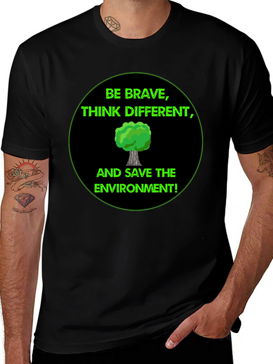 Eco-Friendly Graphic Tee - Be Brave Save the Environment!