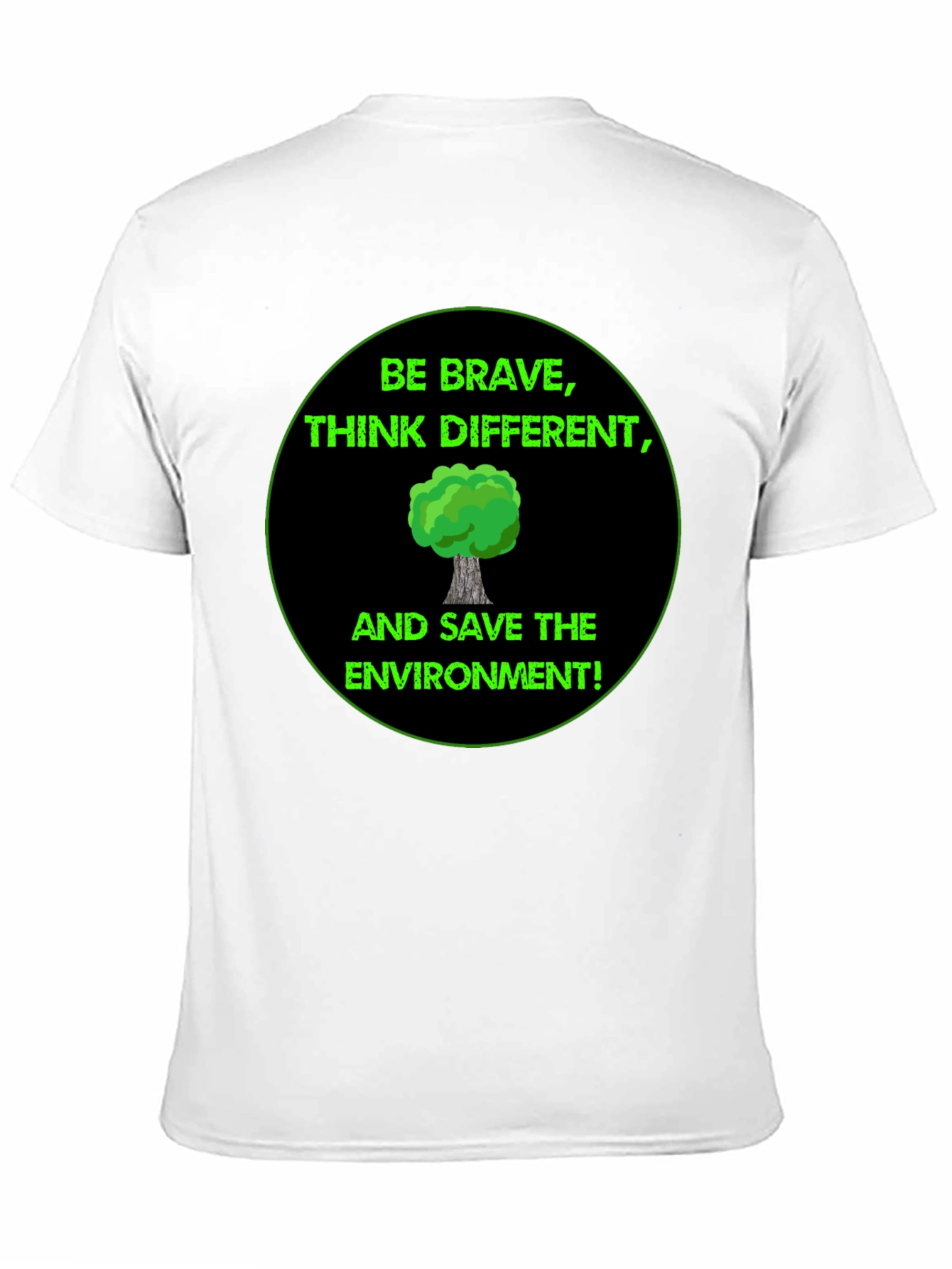 Eco-Friendly Graphic Tee - Be Brave Save the Environment!