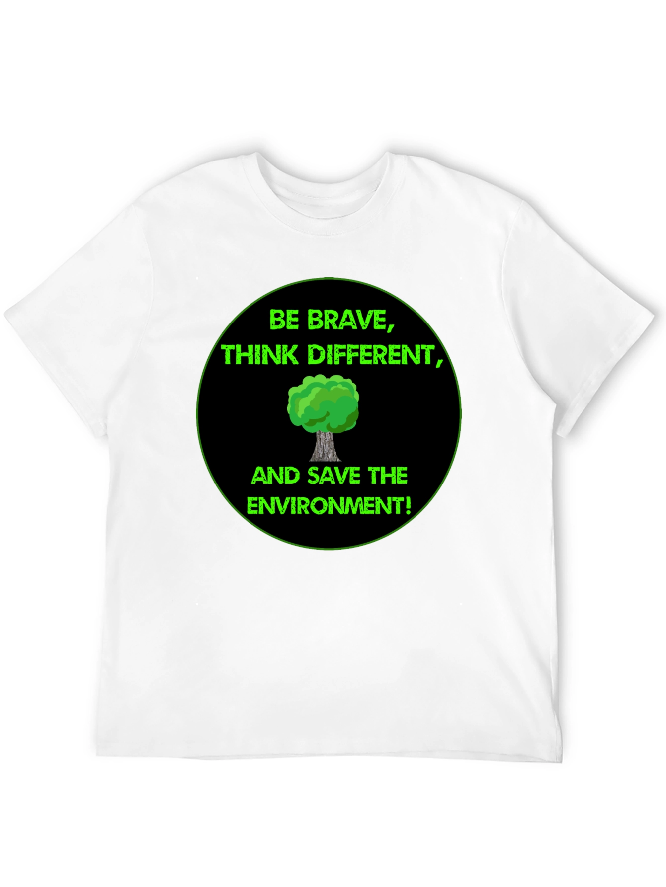Eco-Friendly Graphic Tee - Be Brave Save the Environment!