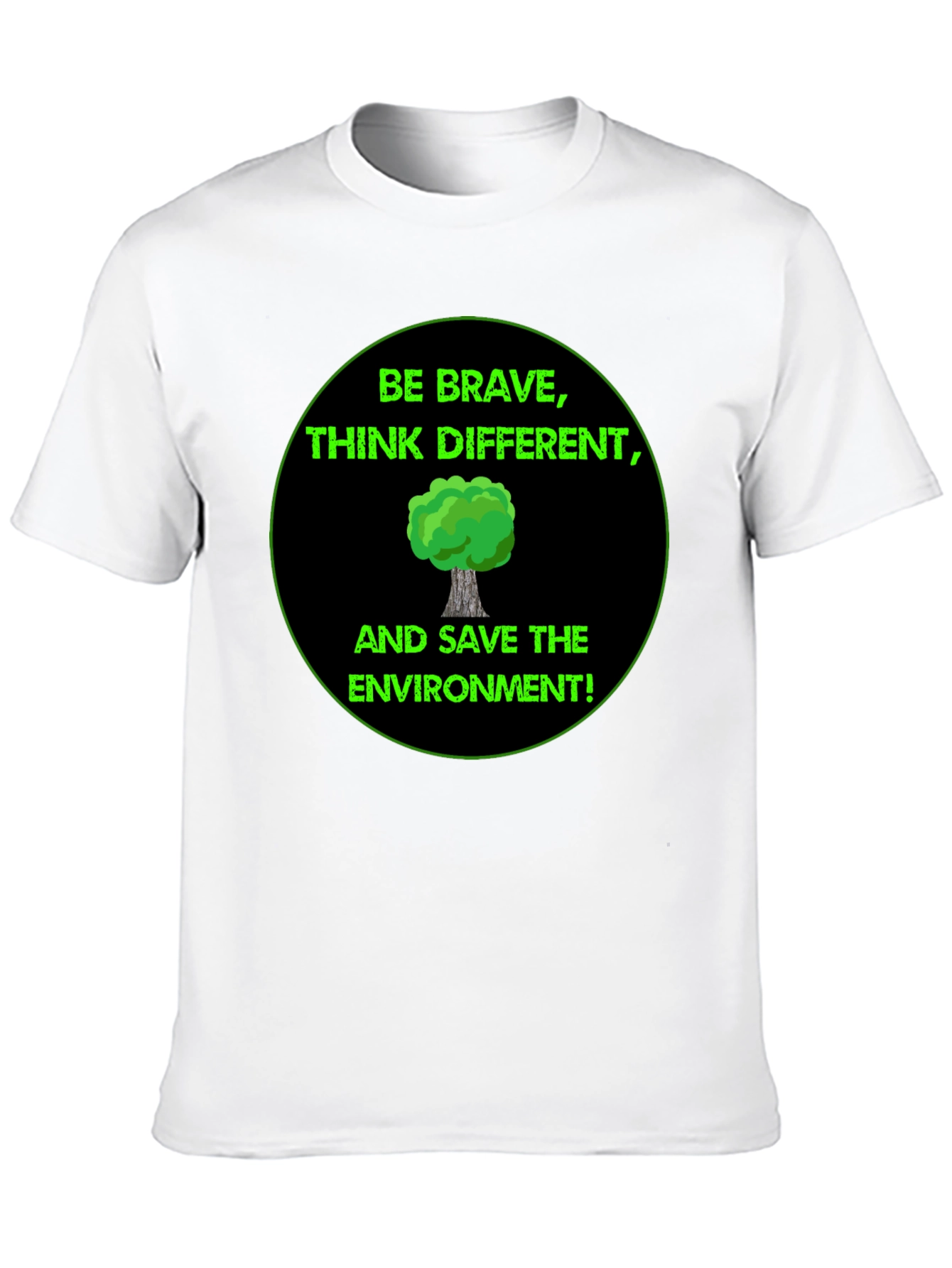 Eco-Friendly Graphic Tee - Be Brave Save the Environment!