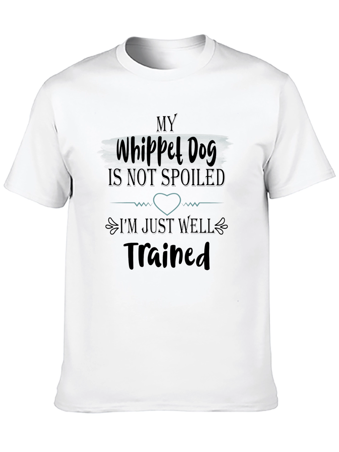 My Whippet Dog Is Not Spoiled T-Shirt