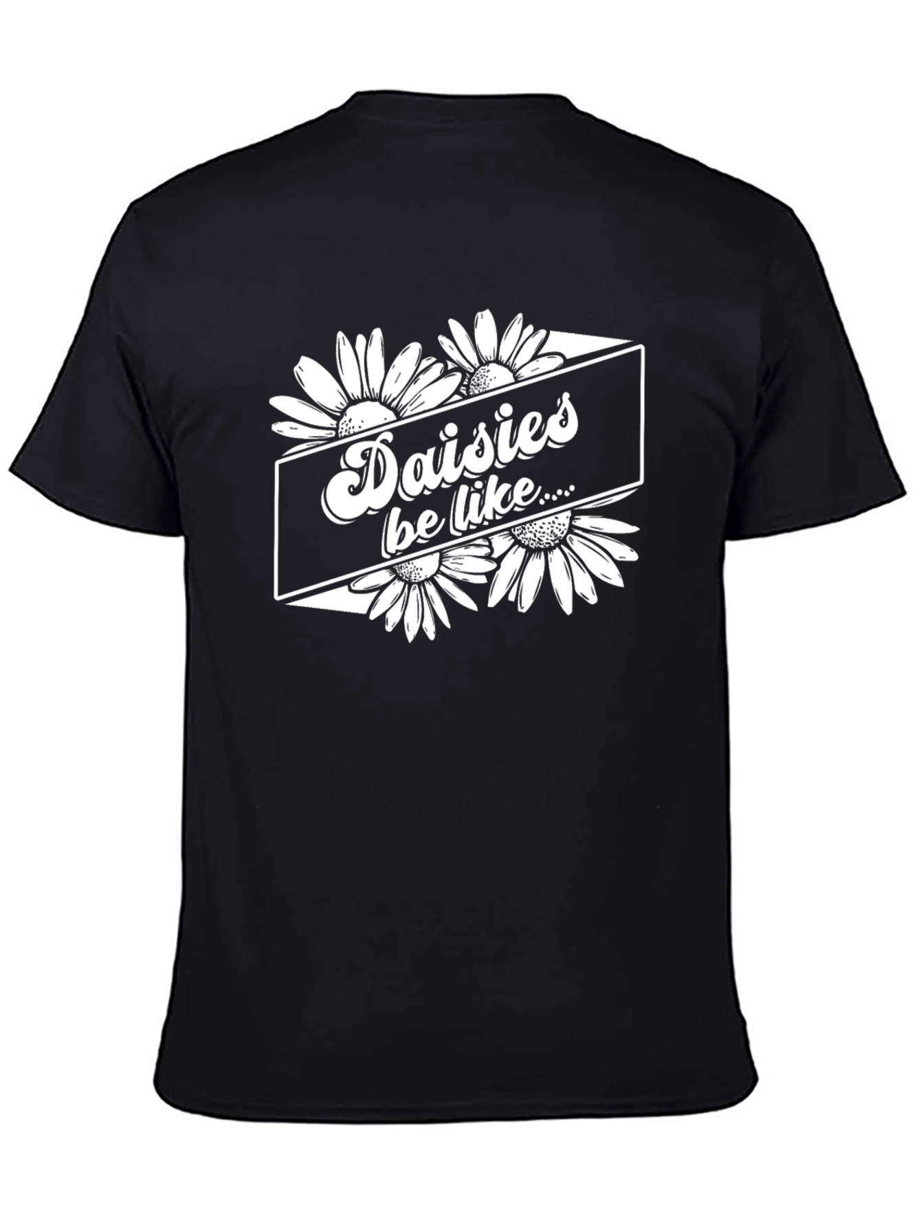 Daisies Be Like Black Graphic T-Shirt
