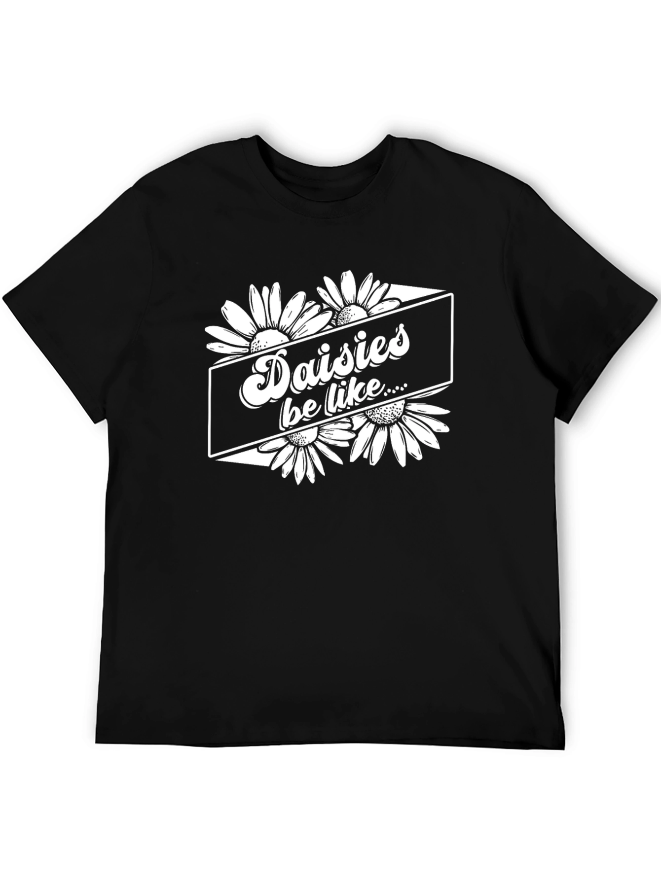 Daisies Be Like Black Graphic T-Shirt