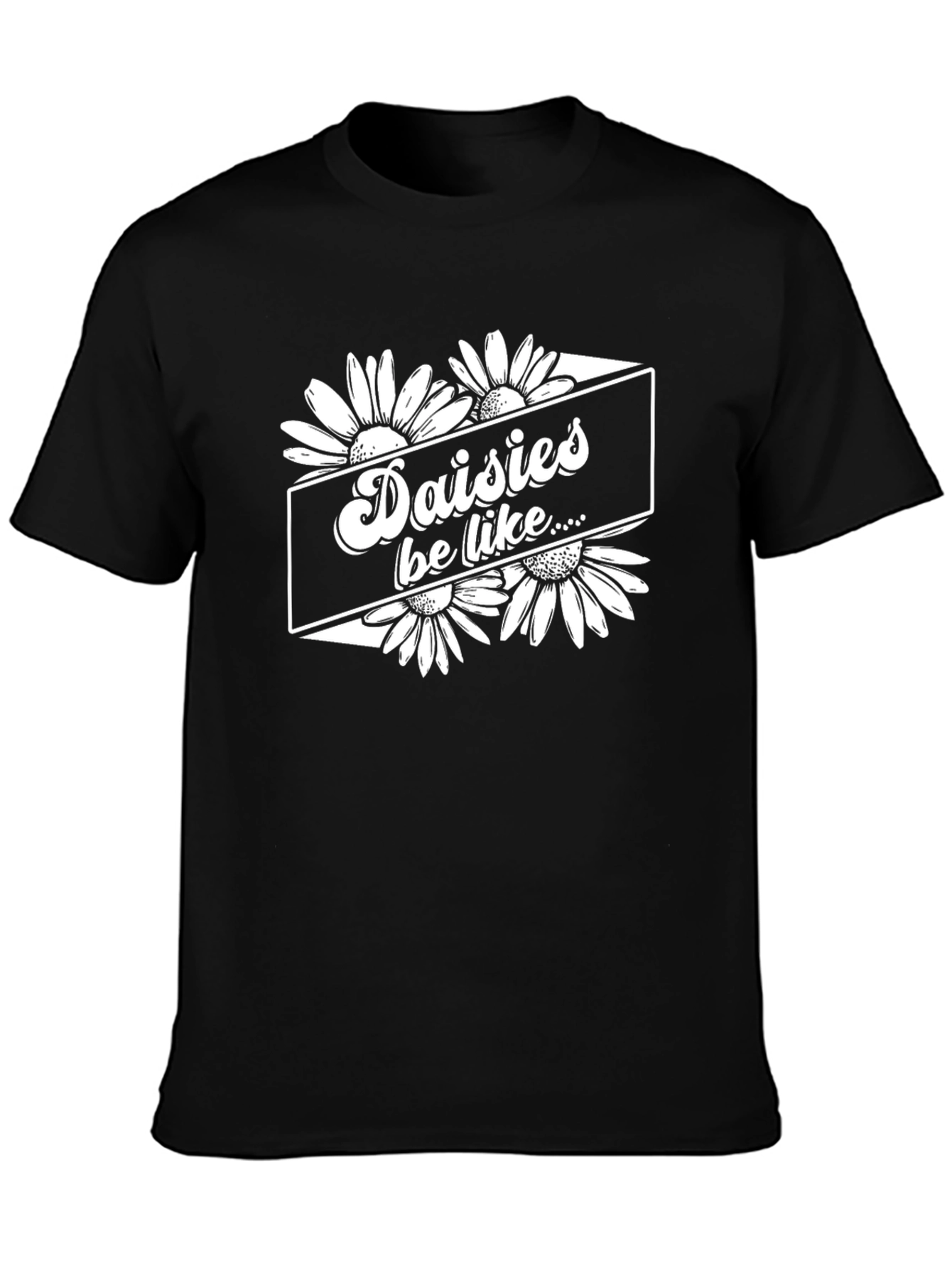 Daisies Be Like Black Graphic T-Shirt