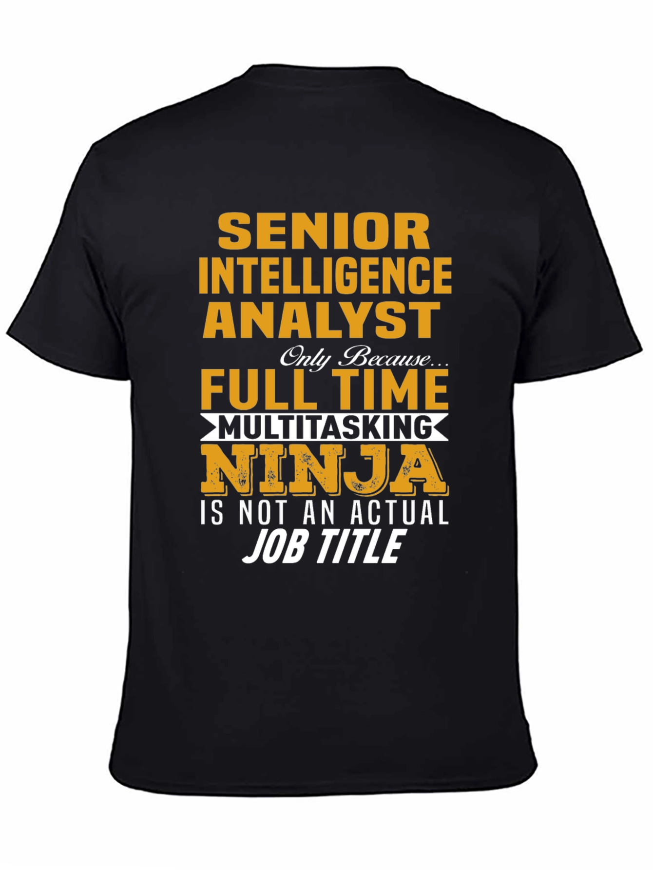 Senior Intelligence Analyst Ninja T-Shirt