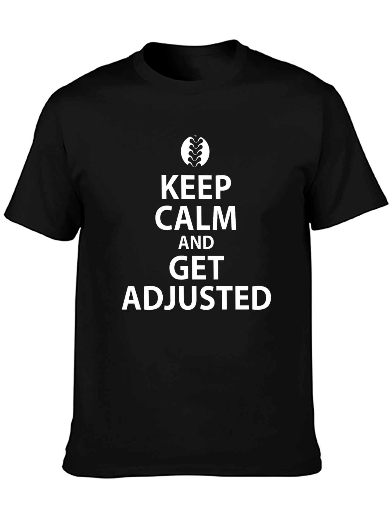 Keep Calm and Get Adjusted Black T-Shirt