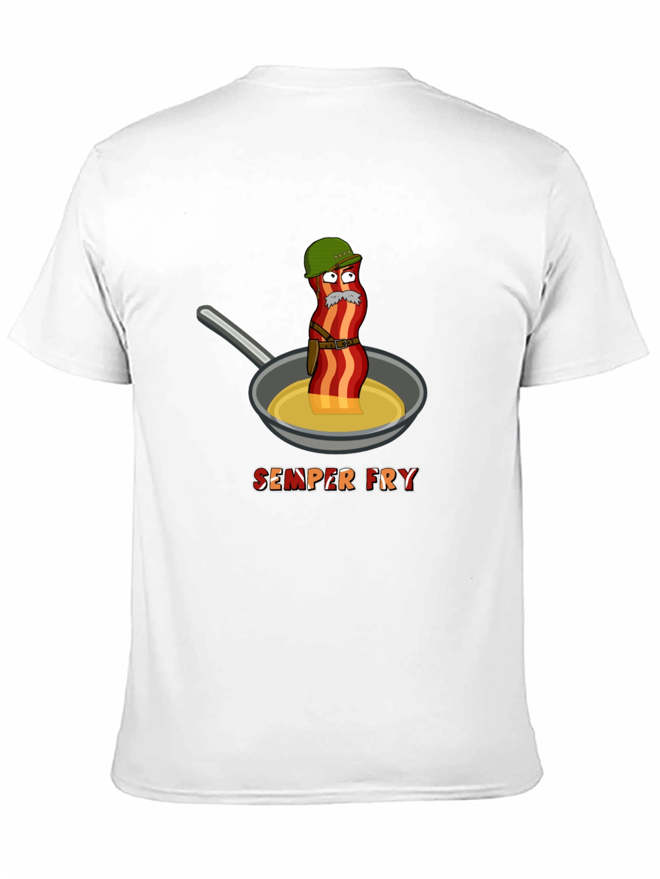 Semper Fry T-Shirt - Funny Bacon Design