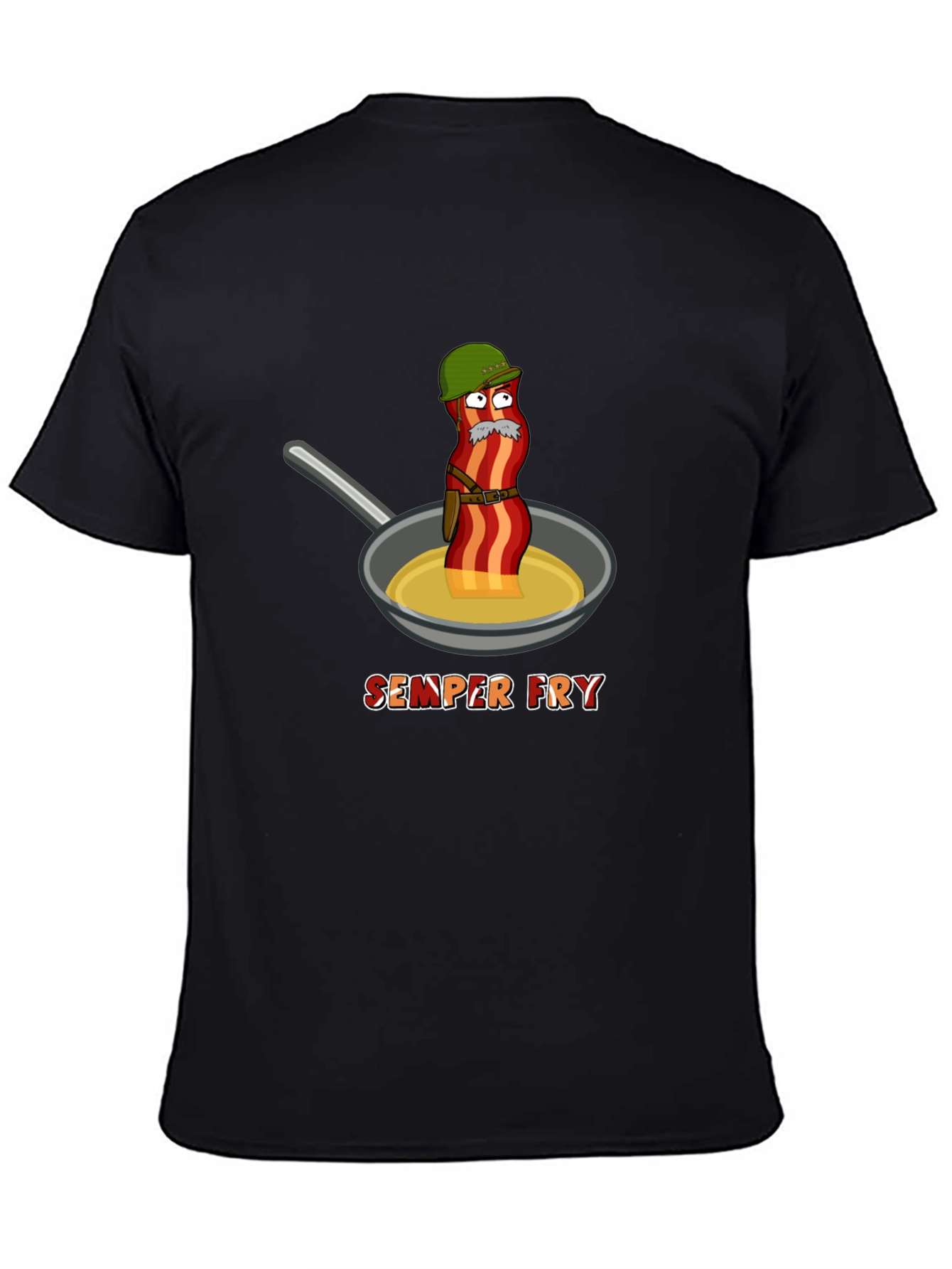 Semper Fry T-Shirt - Funny Bacon Design