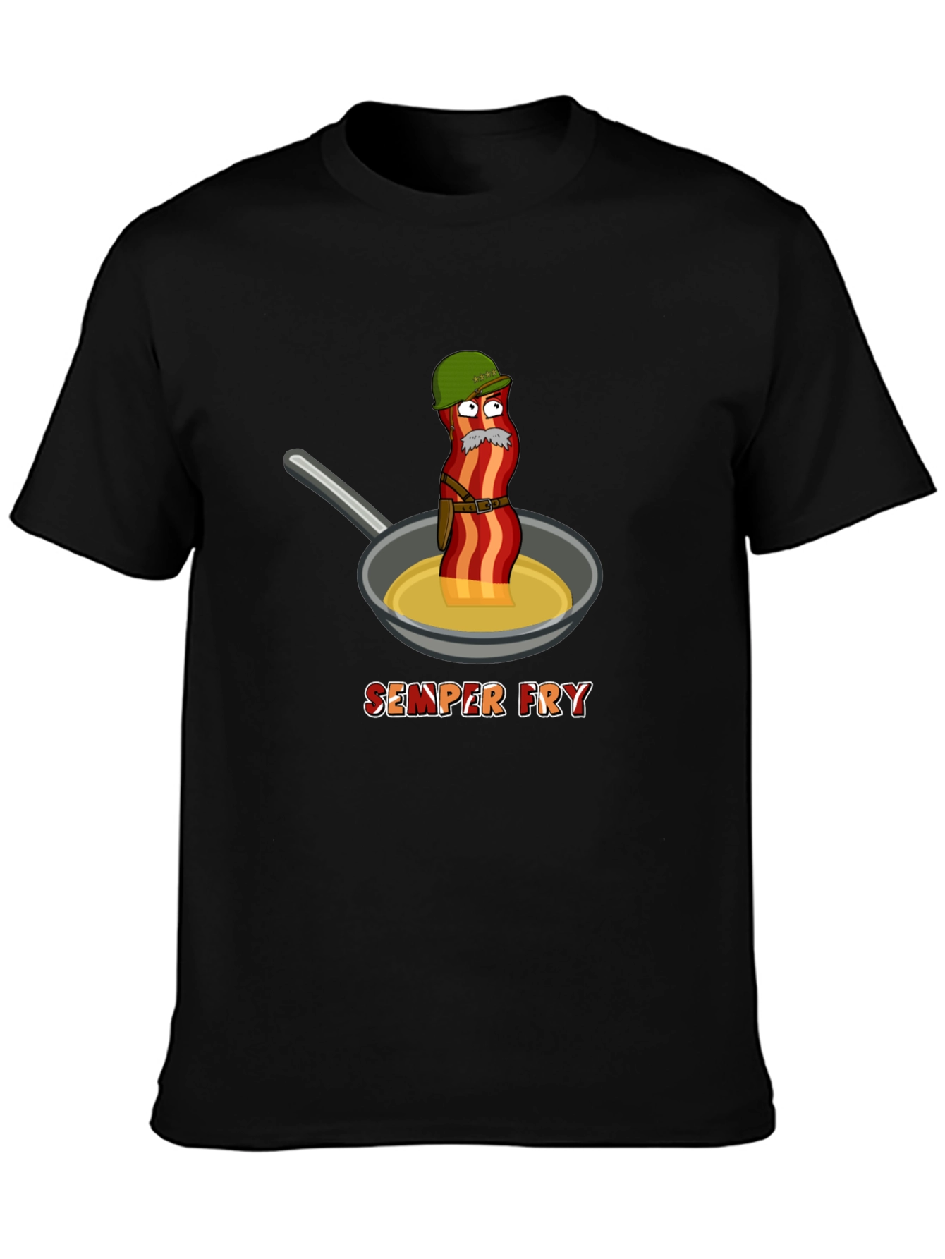 Semper Fry T-Shirt - Funny Bacon Design