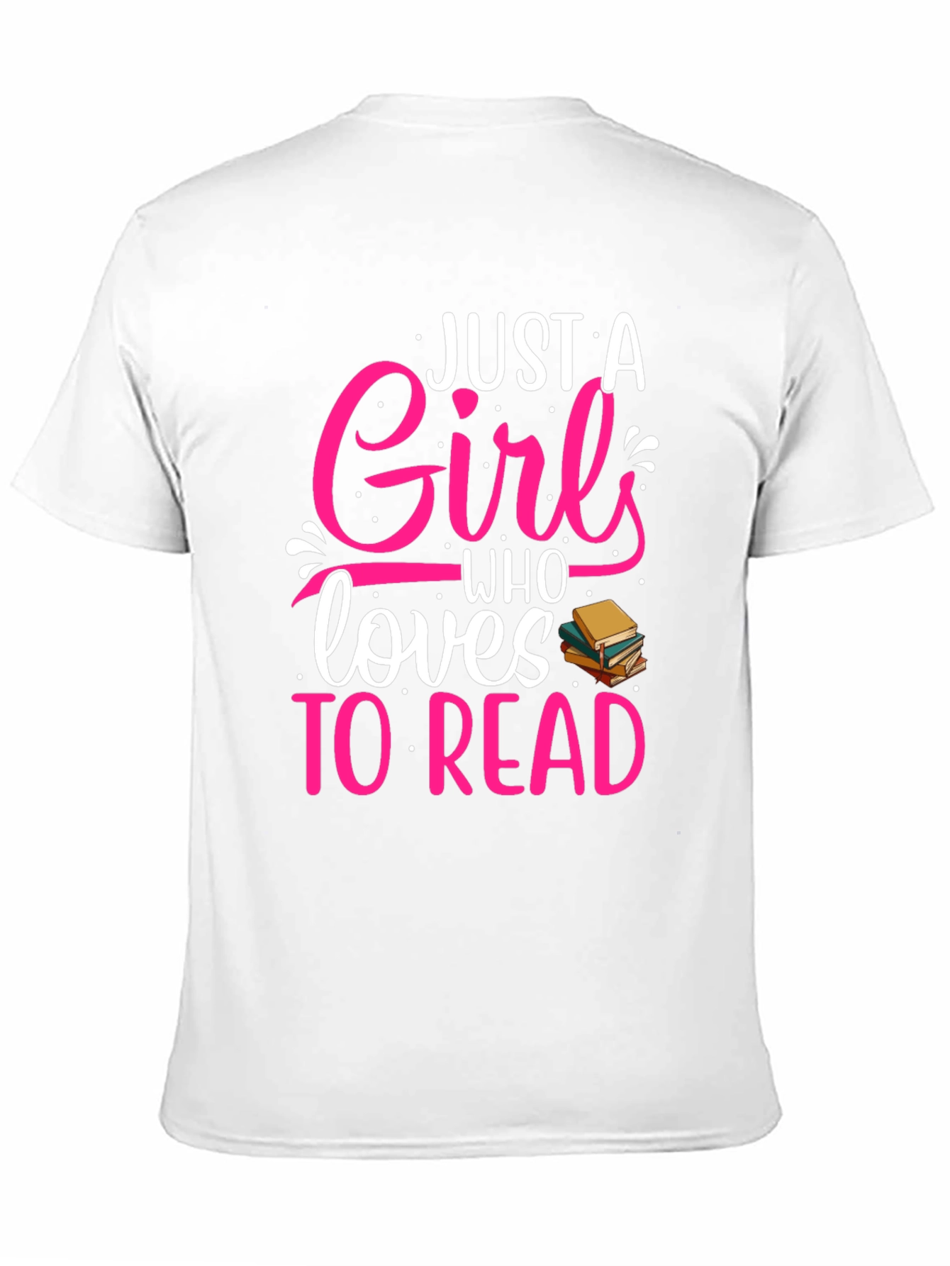 Just a Girl Who Loves to Read T-Shirt