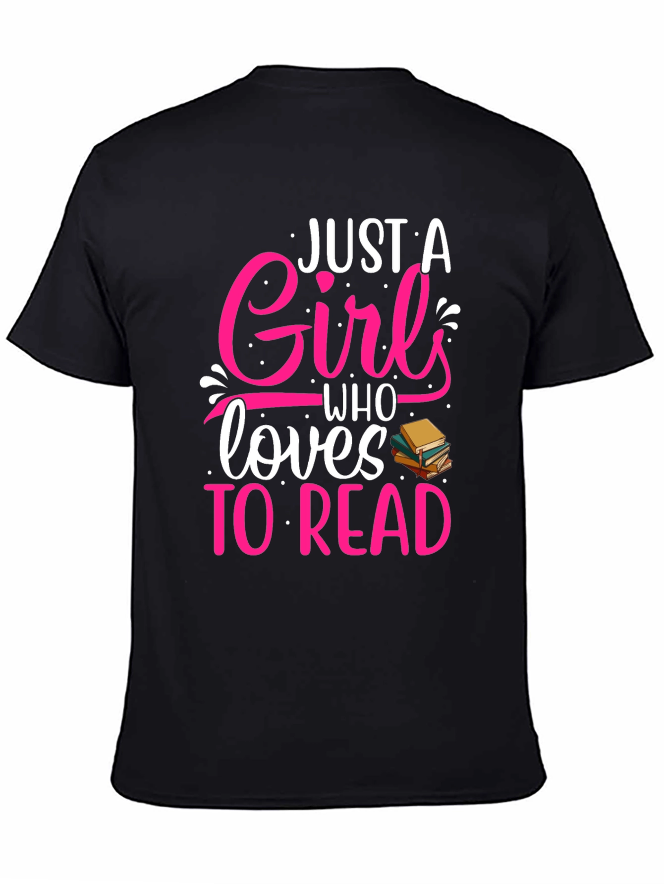 Just a Girl Who Loves to Read T-Shirt