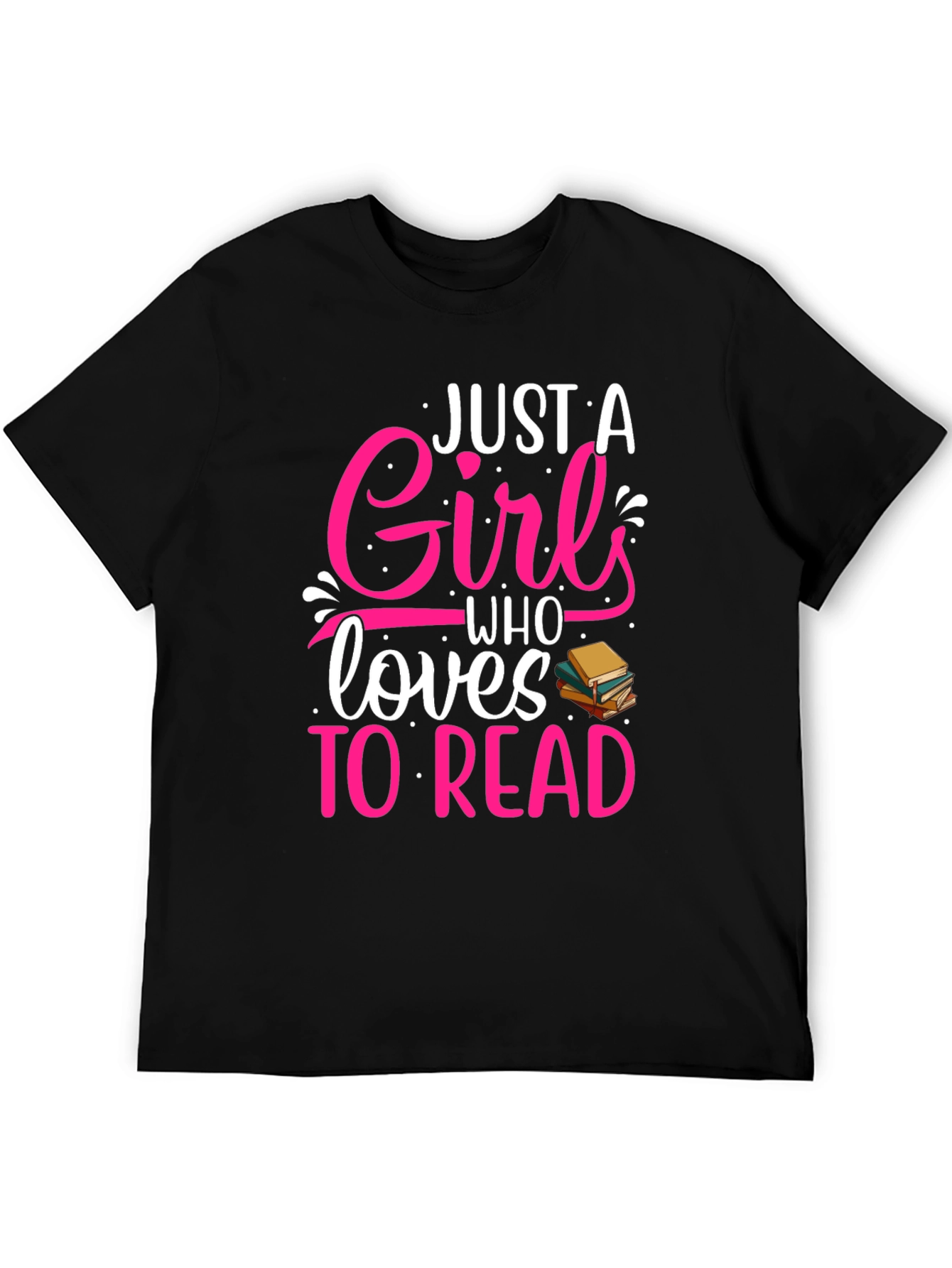 Just a Girl Who Loves to Read T-Shirt