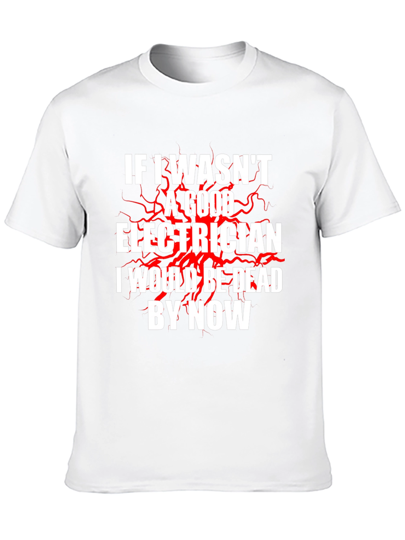 Electrician Humor T-Shirt - Funny Electrician Gift