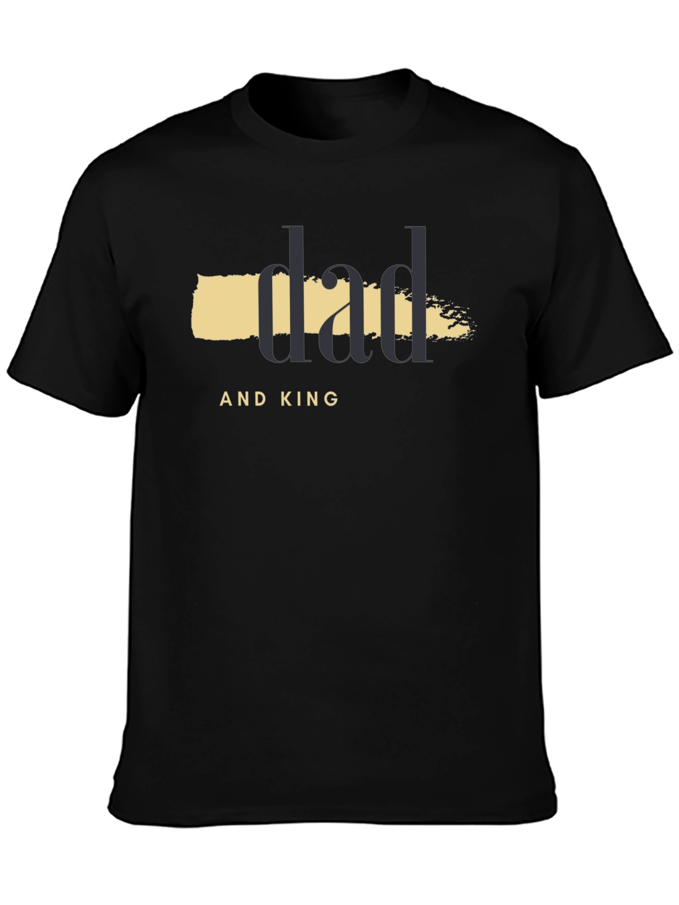 Dad and King Graphic T-Shirt