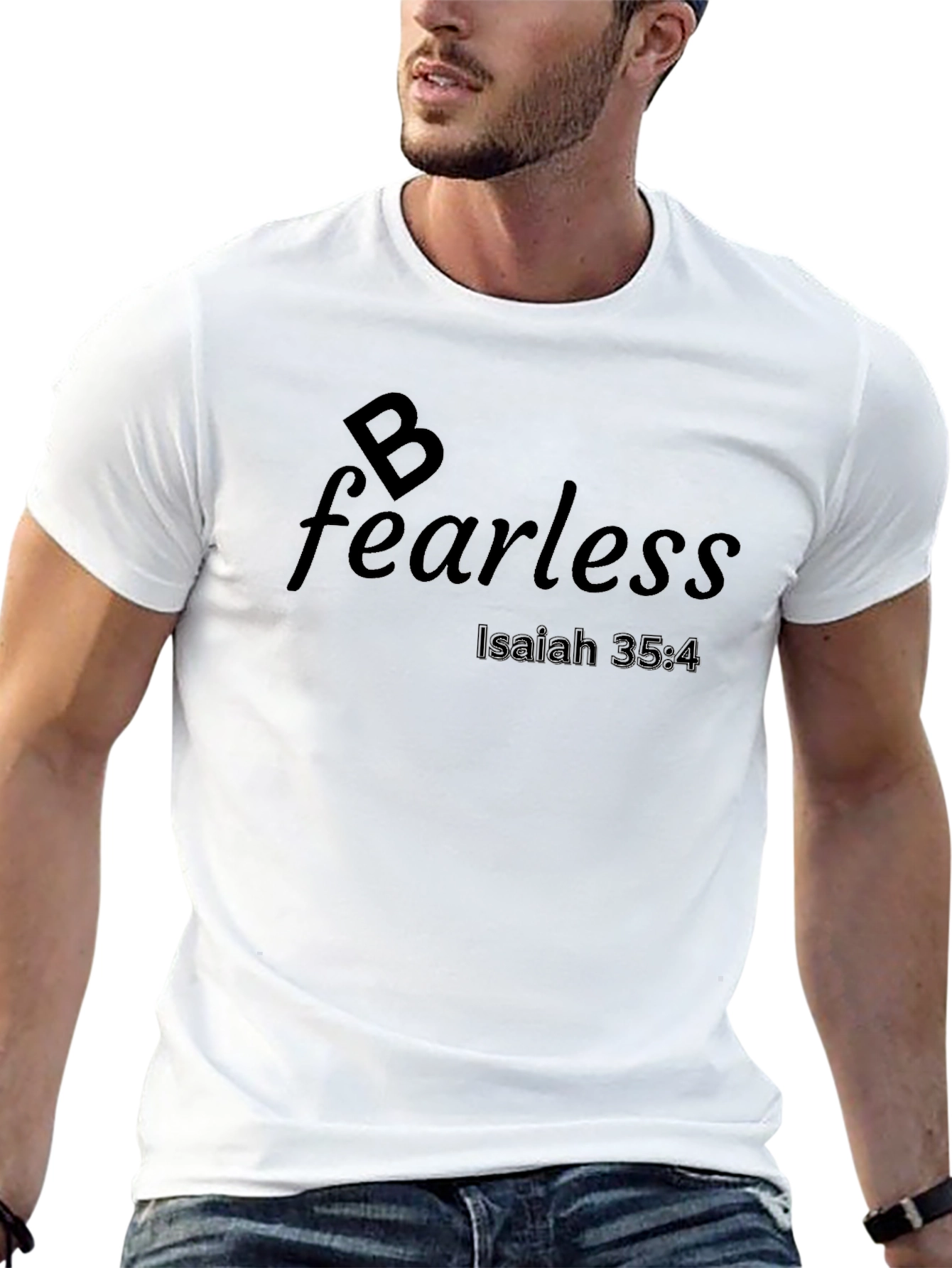 Be Fearless Graphic Tee - Isaiah 35:4 Christian T-Shirt