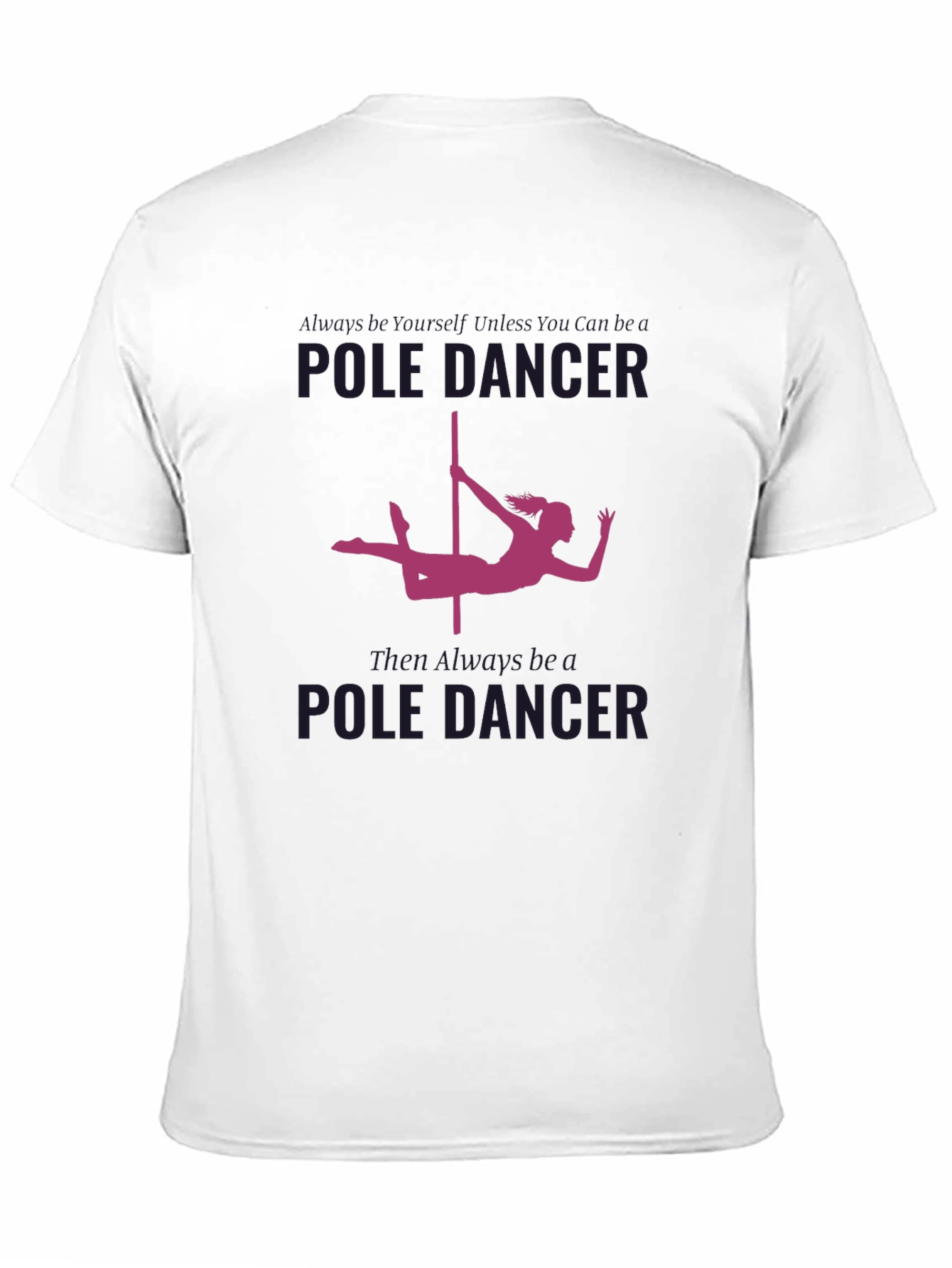 Pole Dancer Graphic T-Shirt - Unique Design