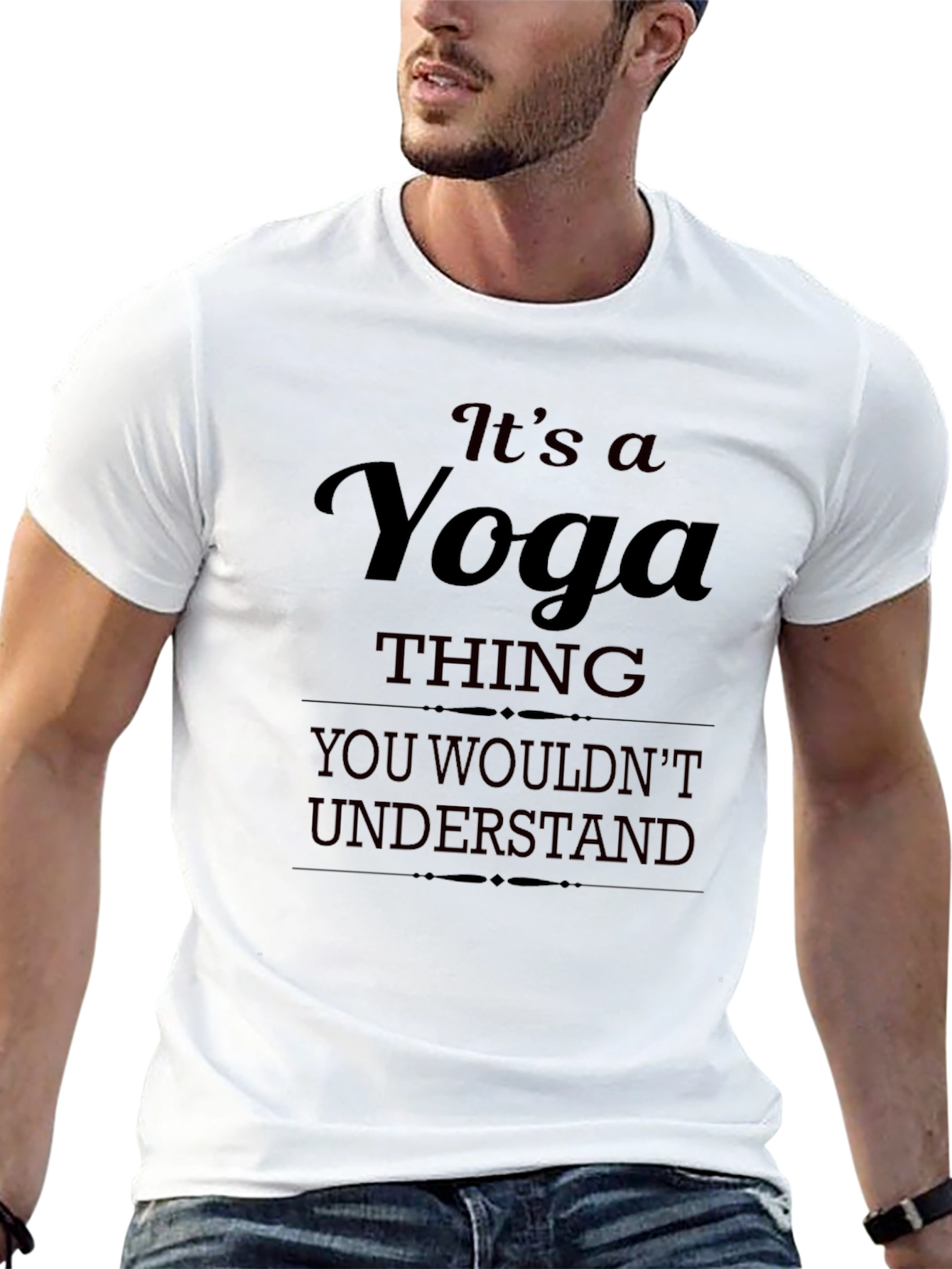 Yoga Thing T-Shirt - You Wouldnt Understand Tee