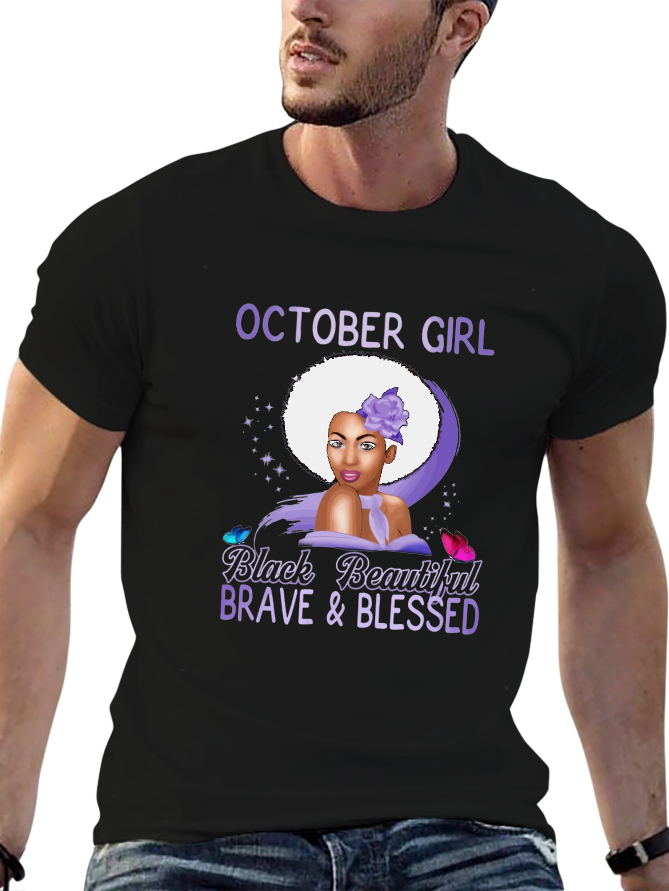 October Girl T-Shirt - Black Beautiful Brave Blessed