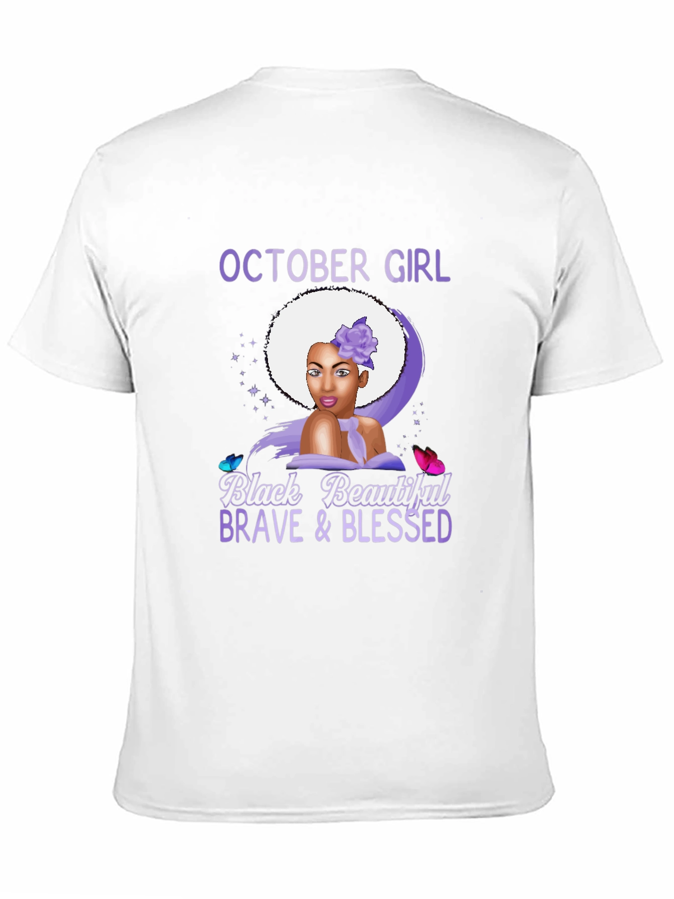 October Girl T-Shirt - Black Beautiful Brave Blessed