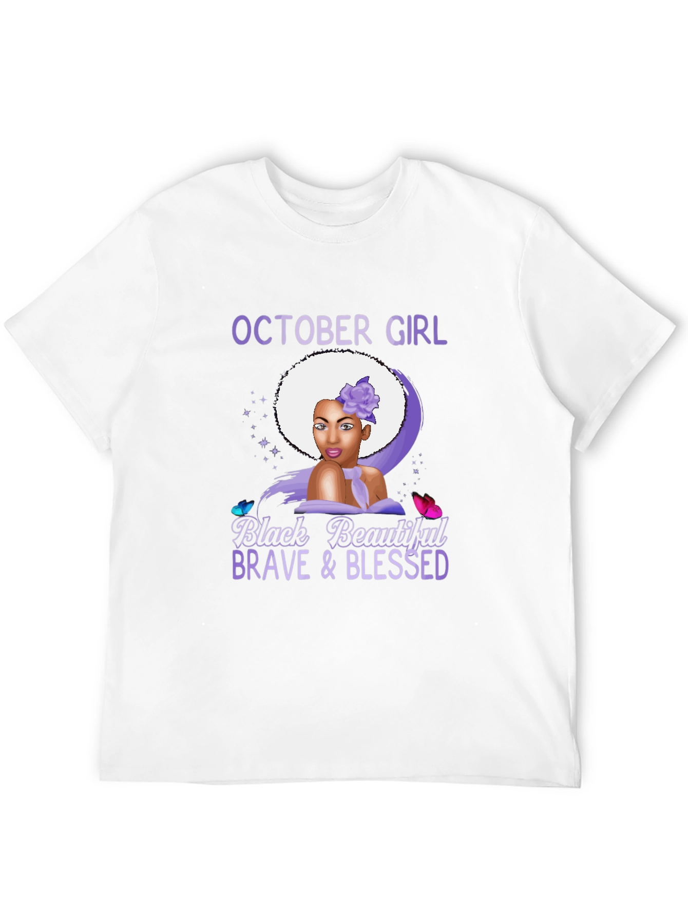 October Girl T-Shirt - Black Beautiful Brave Blessed
