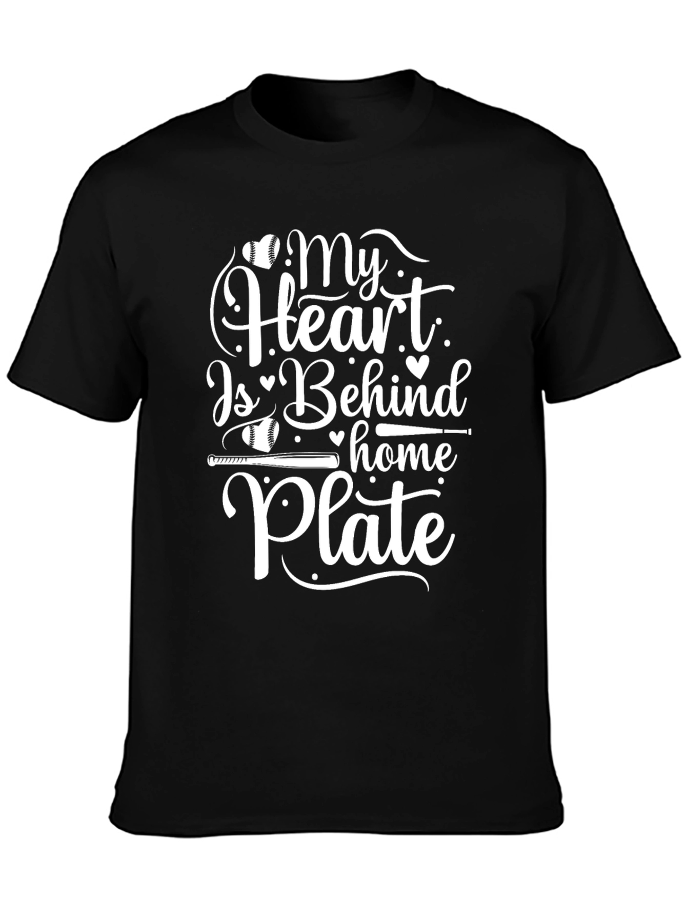 My Heart Is Behind Home Plate Baseball T-Shirt