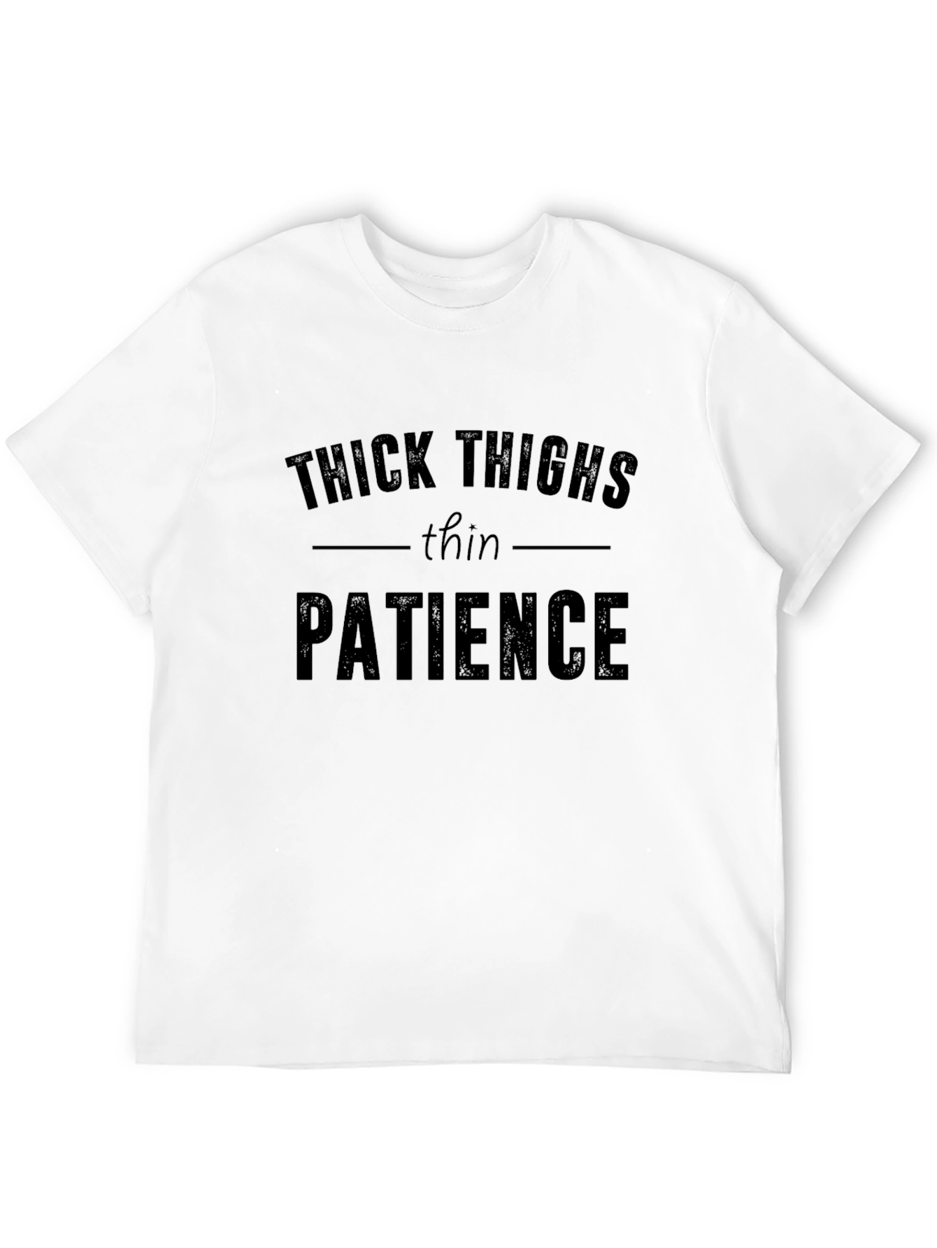 Thick Thighs Thin Patience Graphic Tee - Unisex