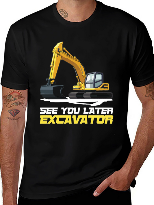 See You Later Excavator T-Shirt Construction Vehicle Tee