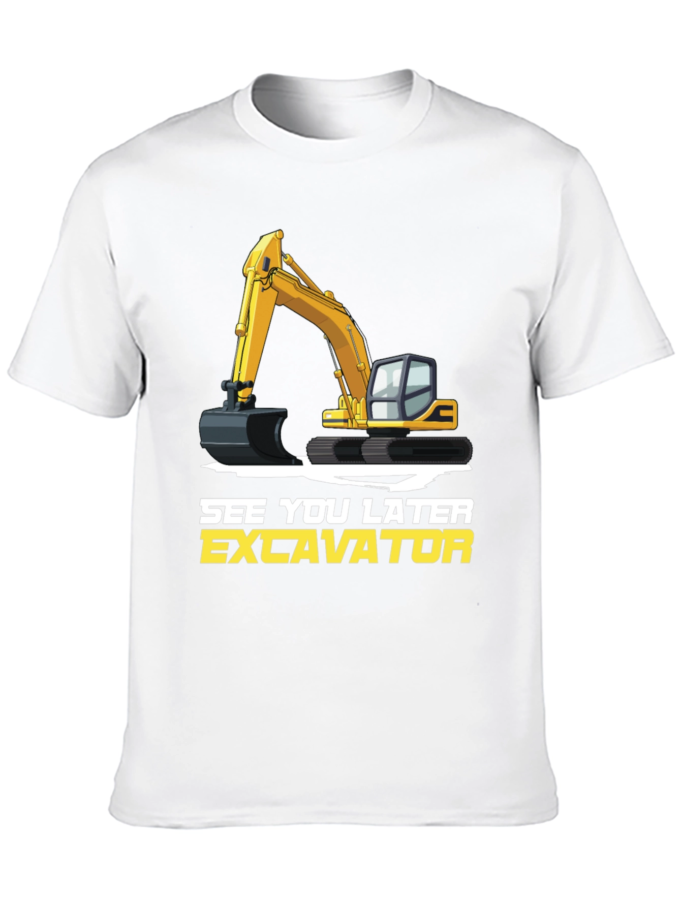 See You Later Excavator T-Shirt Construction Vehicle Tee