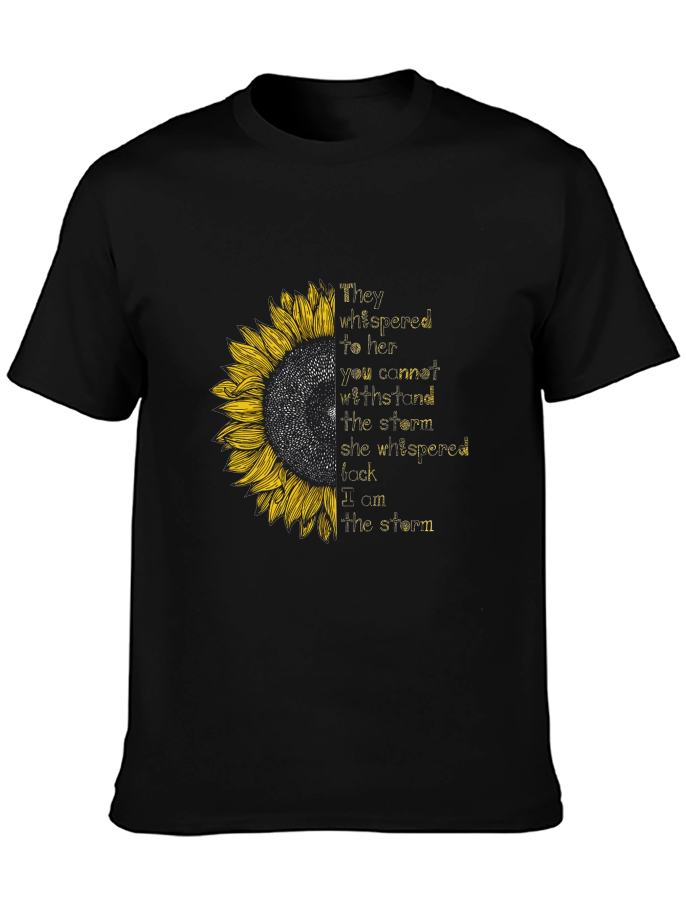 Sunflower Empowerment T-Shirt - I Am The Storm