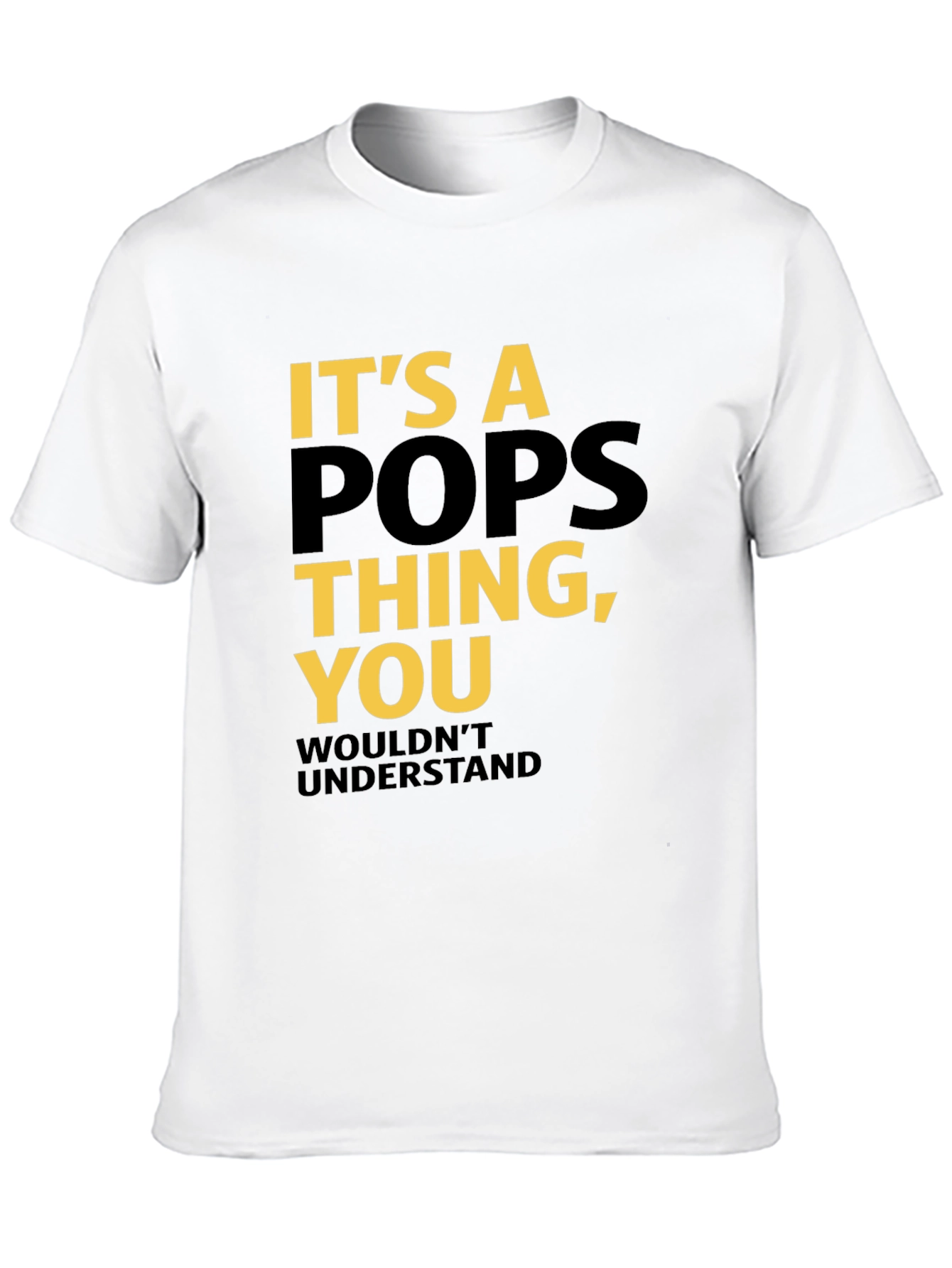 Its a Pops Thing T-Shirt - Dad Gift