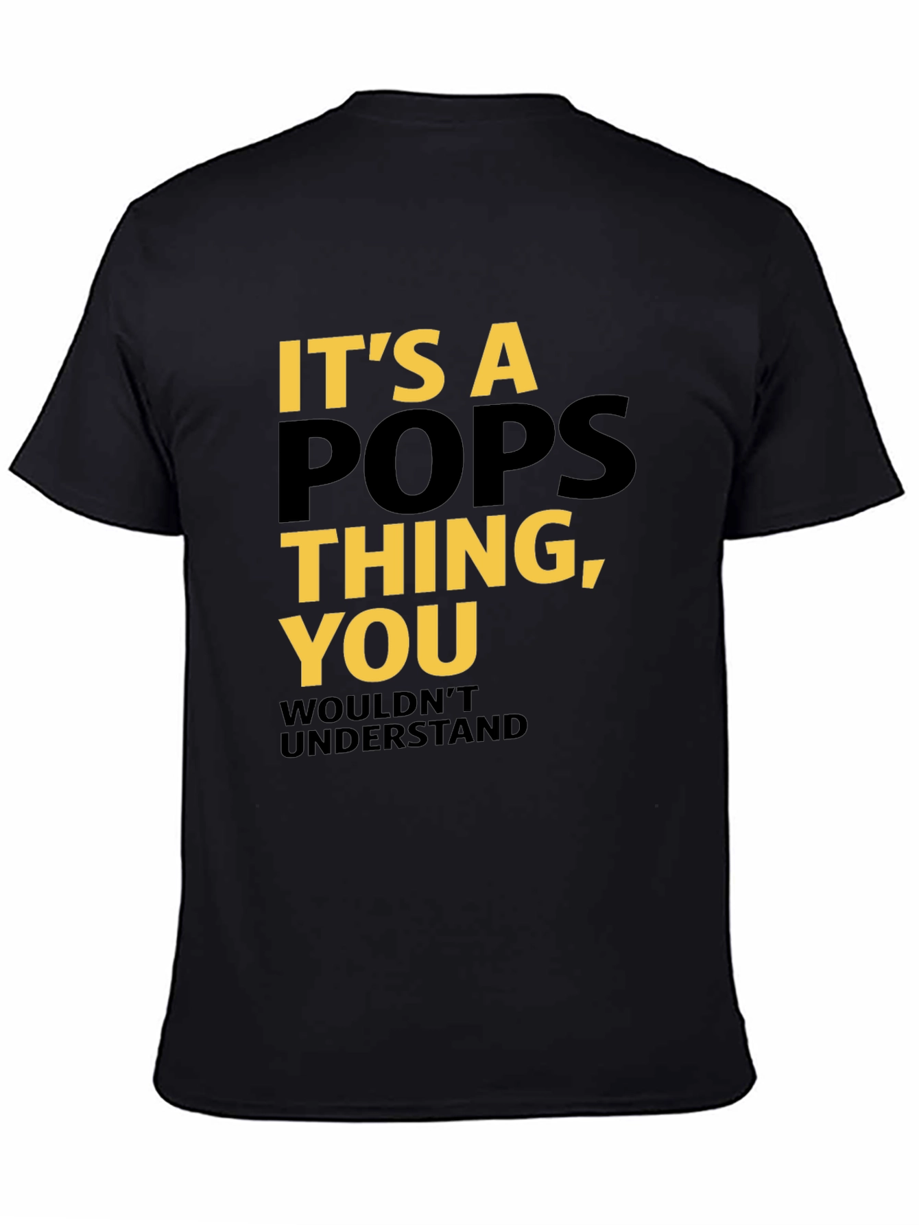 Its a Pops Thing T-Shirt - Dad Gift