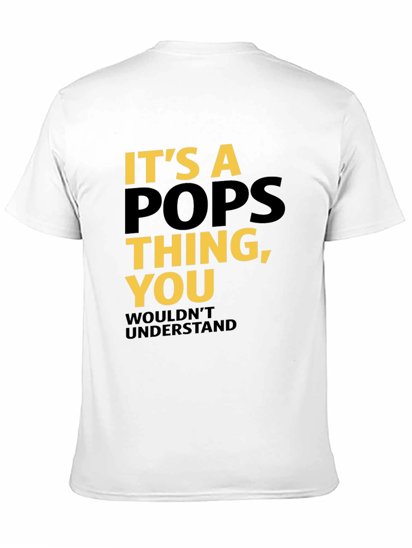 Its a Pops Thing T-Shirt - Dad Gift