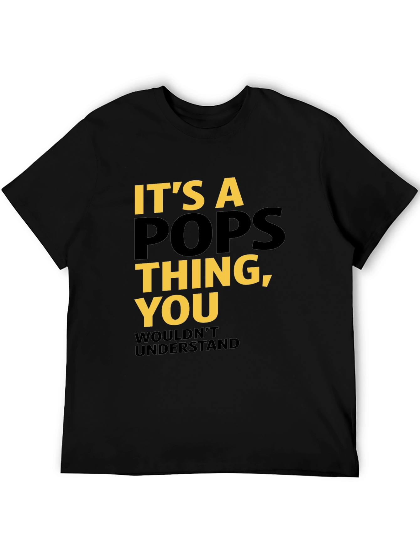 Its a Pops Thing T-Shirt - Dad Gift