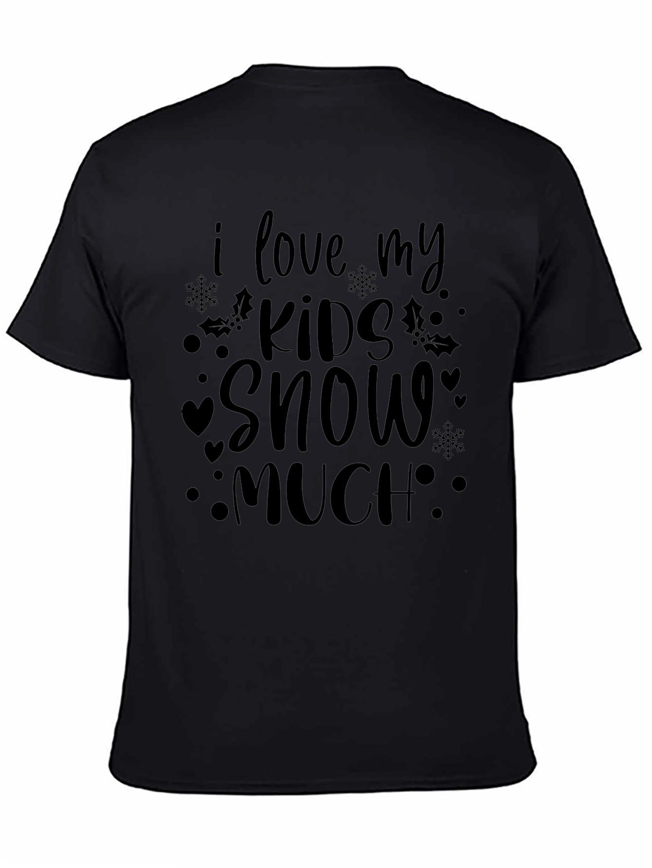 I Love My Kids Snow Much Graphic Tee
