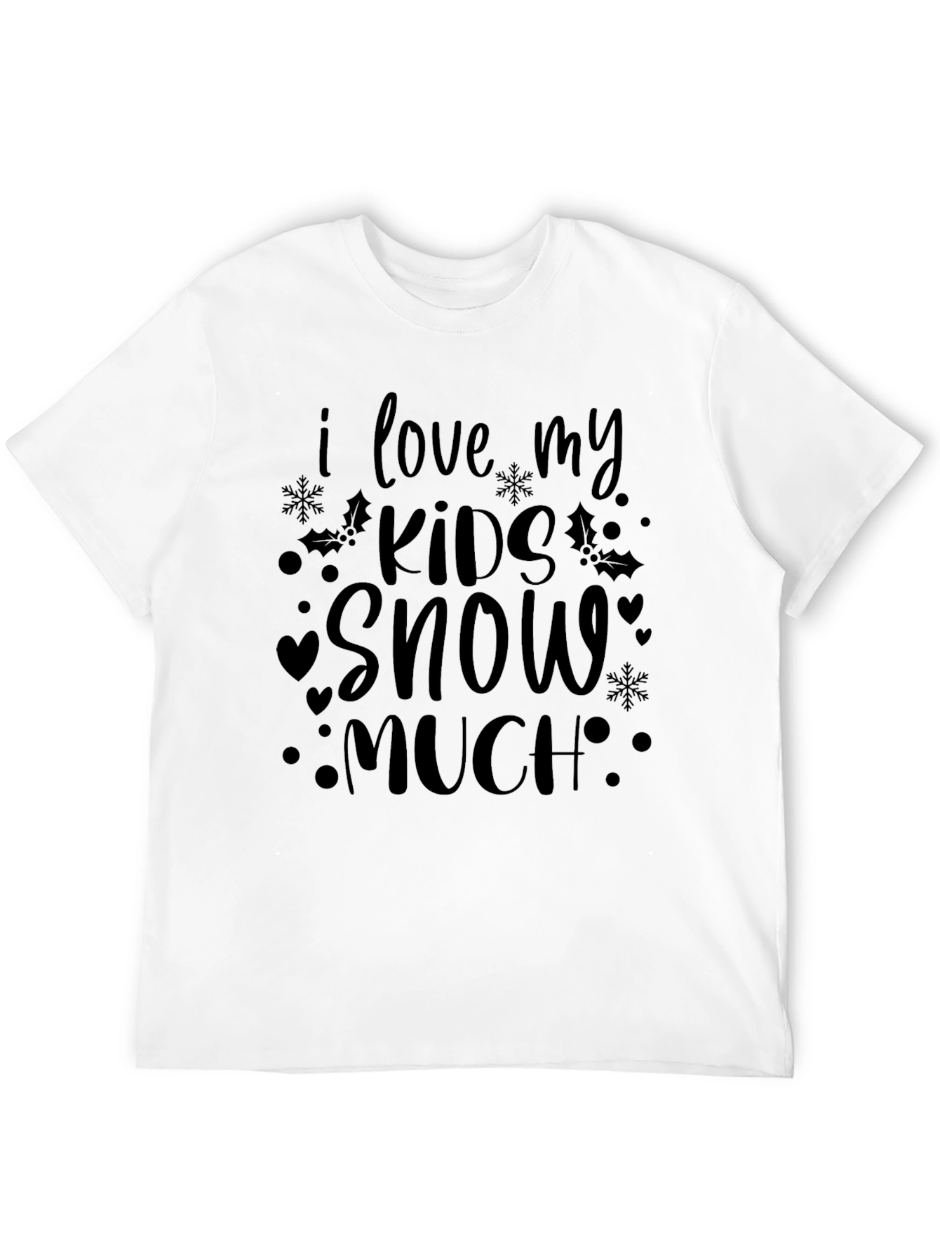 I Love My Kids Snow Much Graphic Tee