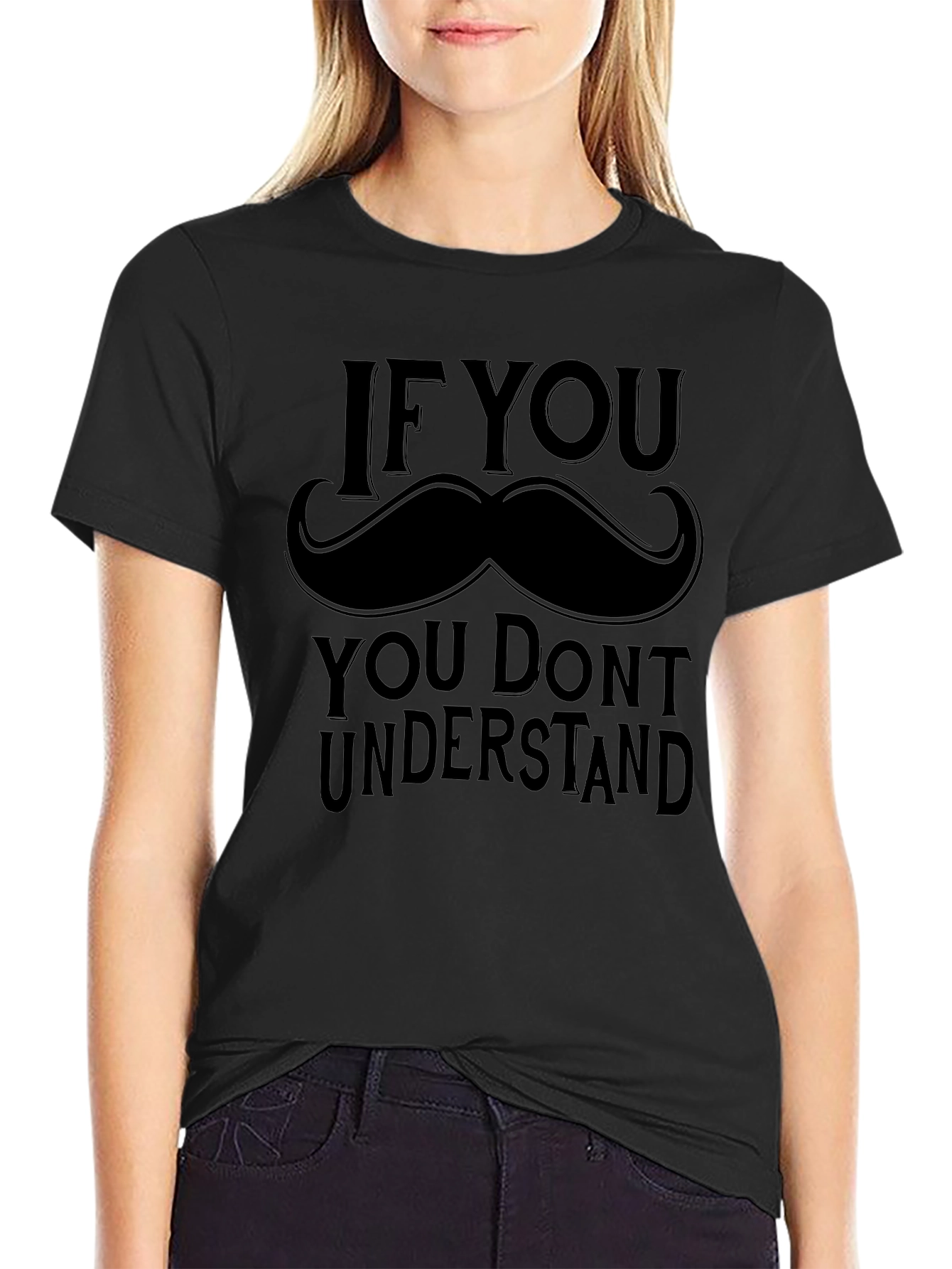 If You Mustache Funny Graphic Tee