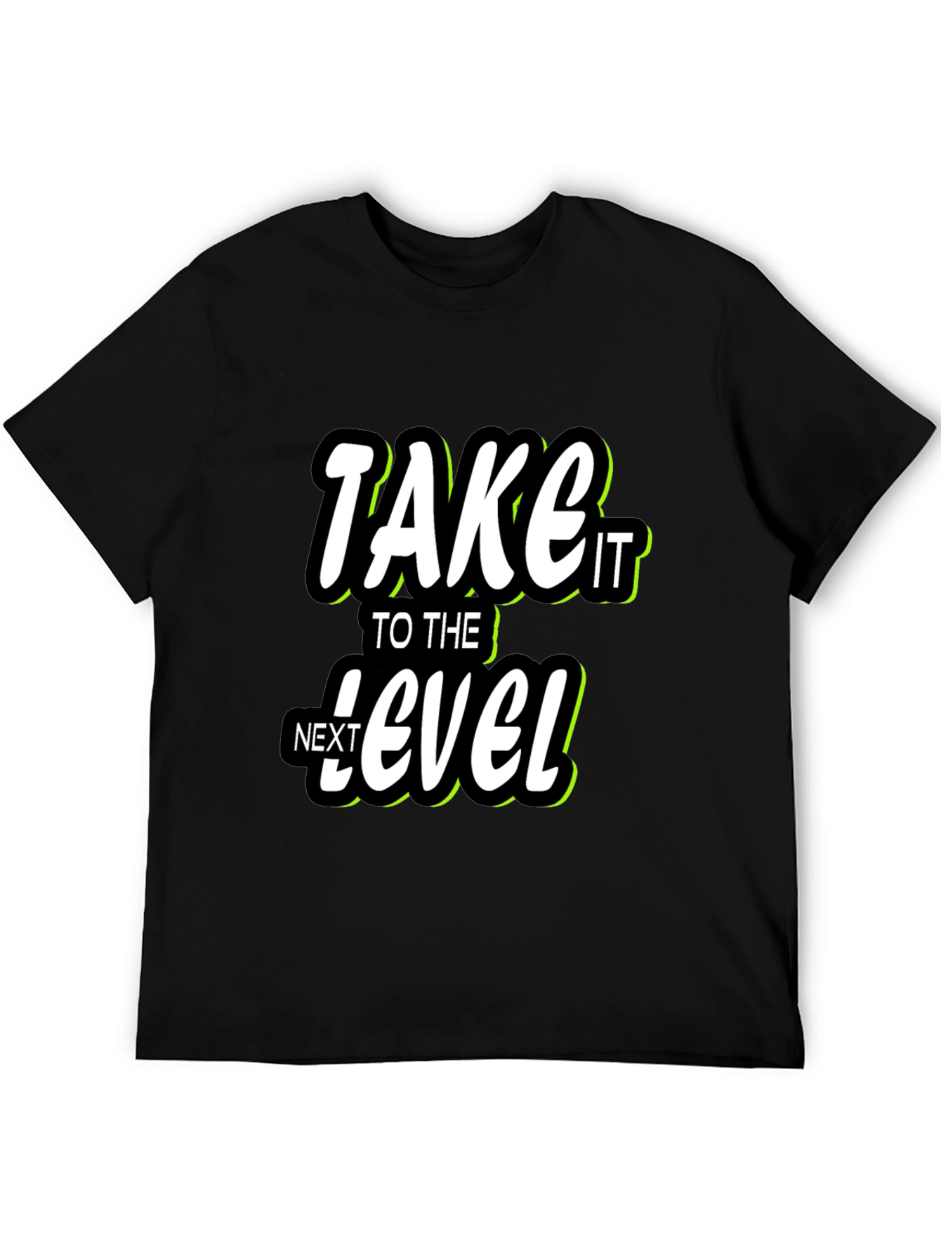 Take It To The Next Level Graphic T-Shirt
