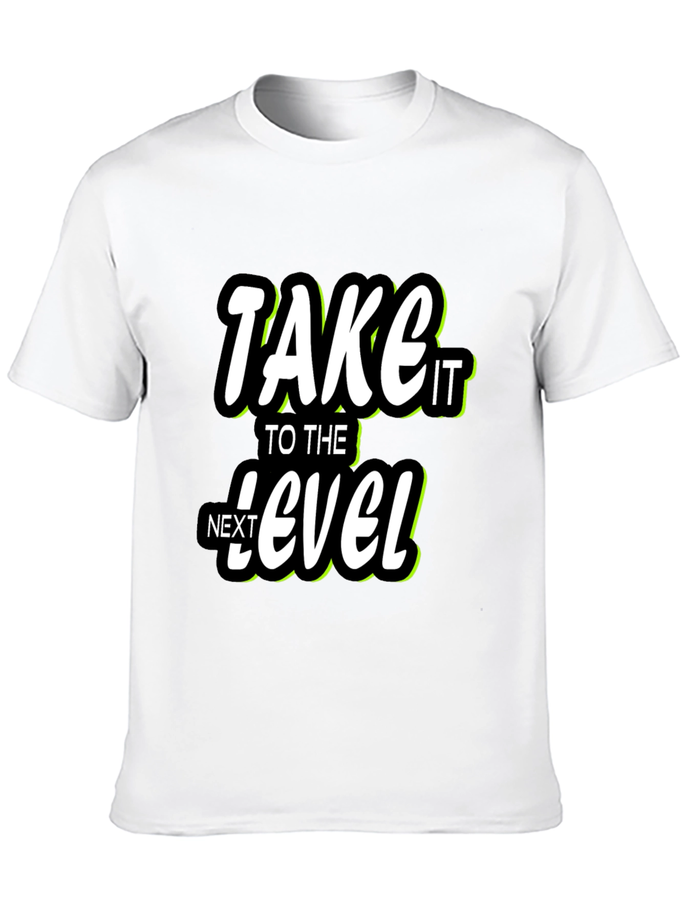 Take It To The Next Level Graphic T-Shirt