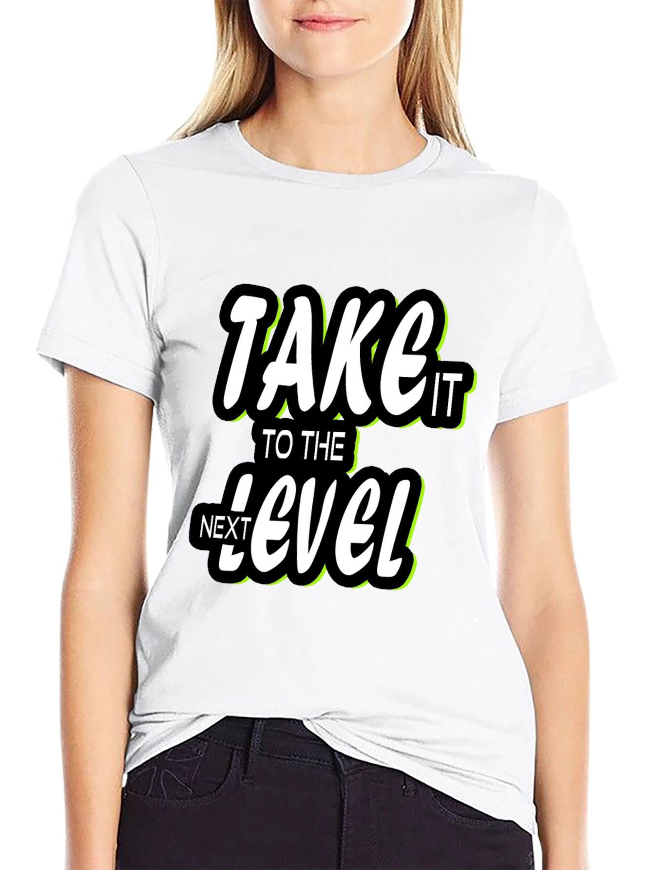 Take It To The Next Level Graphic T-Shirt