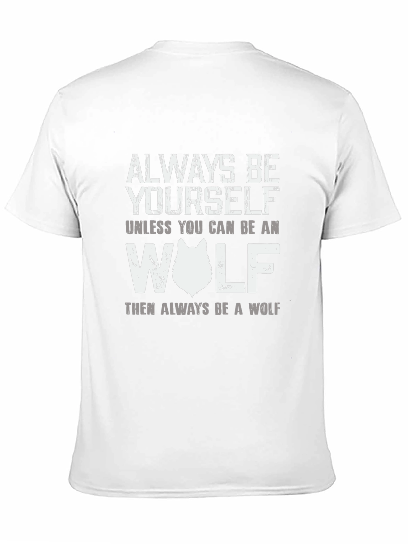 Always Be Yourself Wolf Graphic Tee