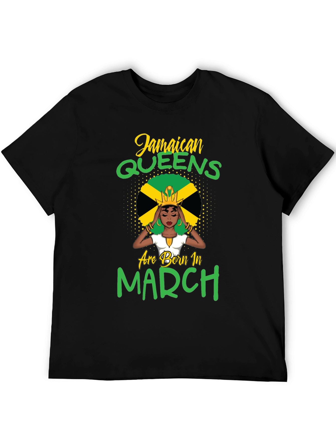 Jamaican Queens March Birthday T-Shirt
