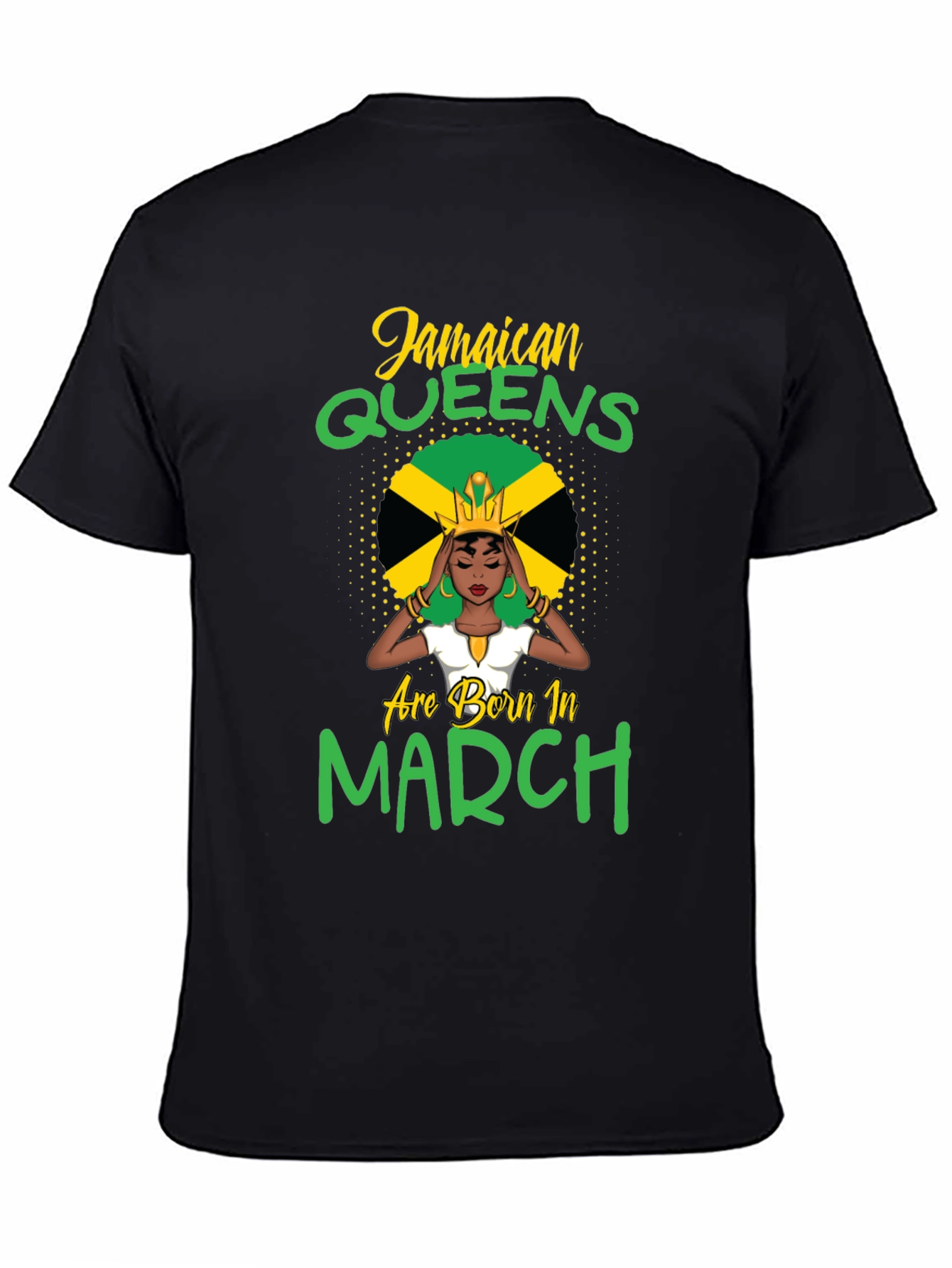 Jamaican Queens March Birthday T-Shirt