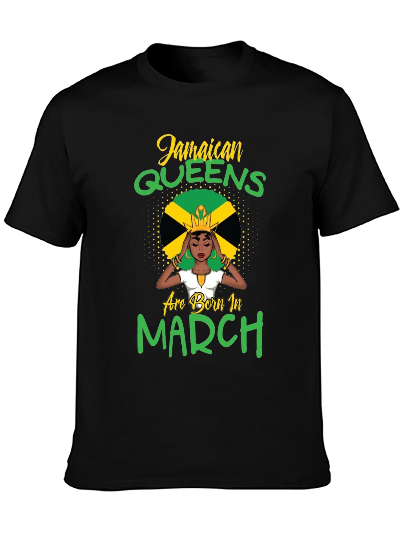 Jamaican Queens March Birthday T-Shirt